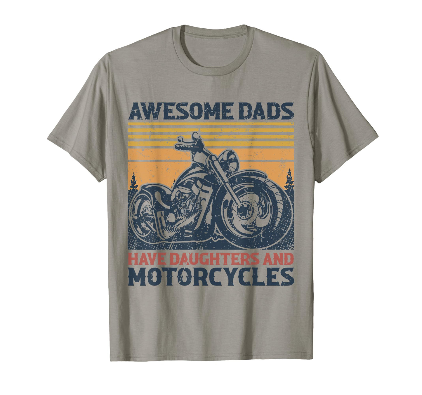 Awesome Dads Have Daughters And T-Shirt - Trendy Graphic Unisex - T-Shirt, Sweatshirt, Hoodie