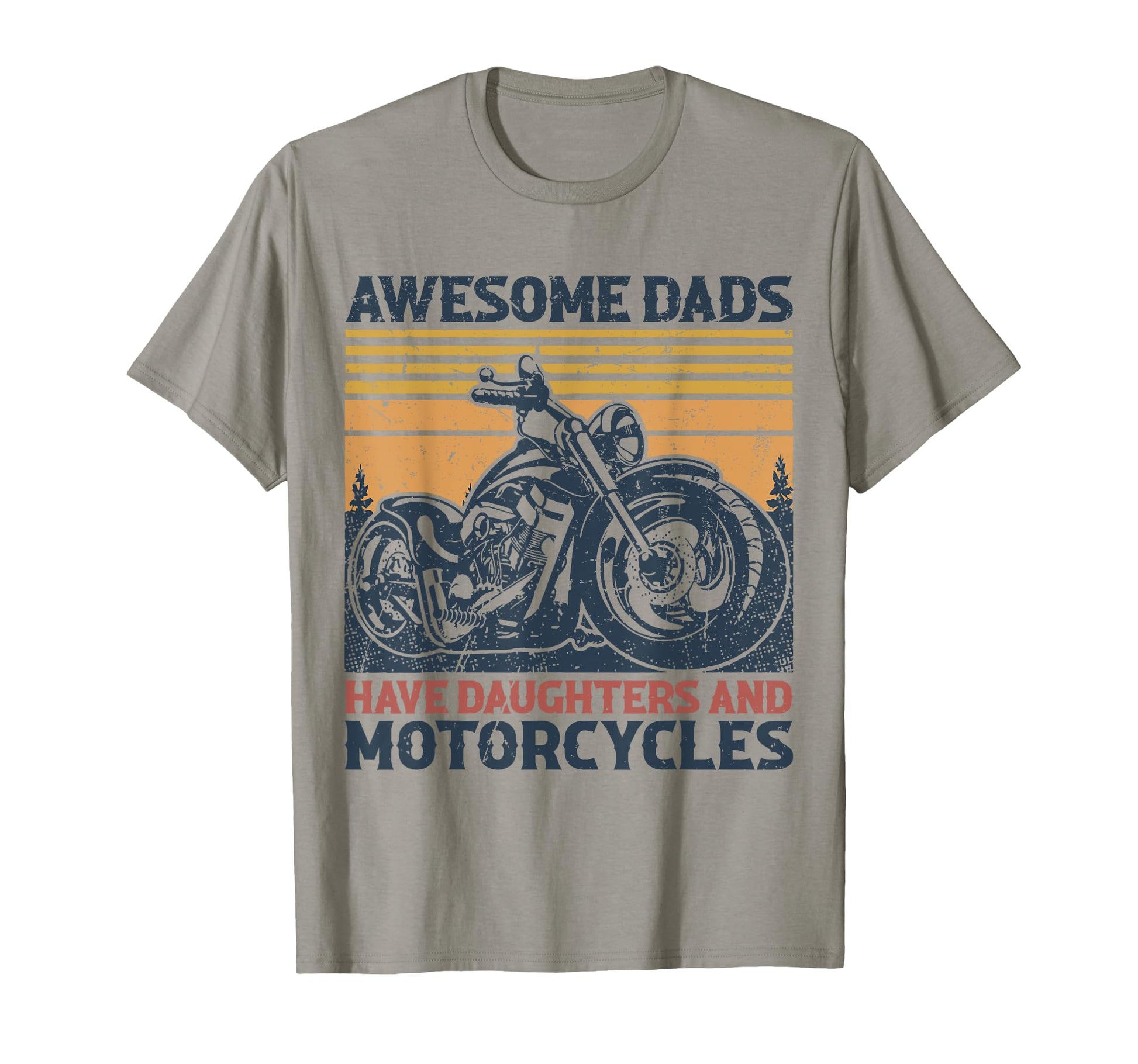 Awesome Dads Have Daughters And T-Shirt - Trendy Graphic Unisex - T-Shirt, Sweatshirt, Hoodie