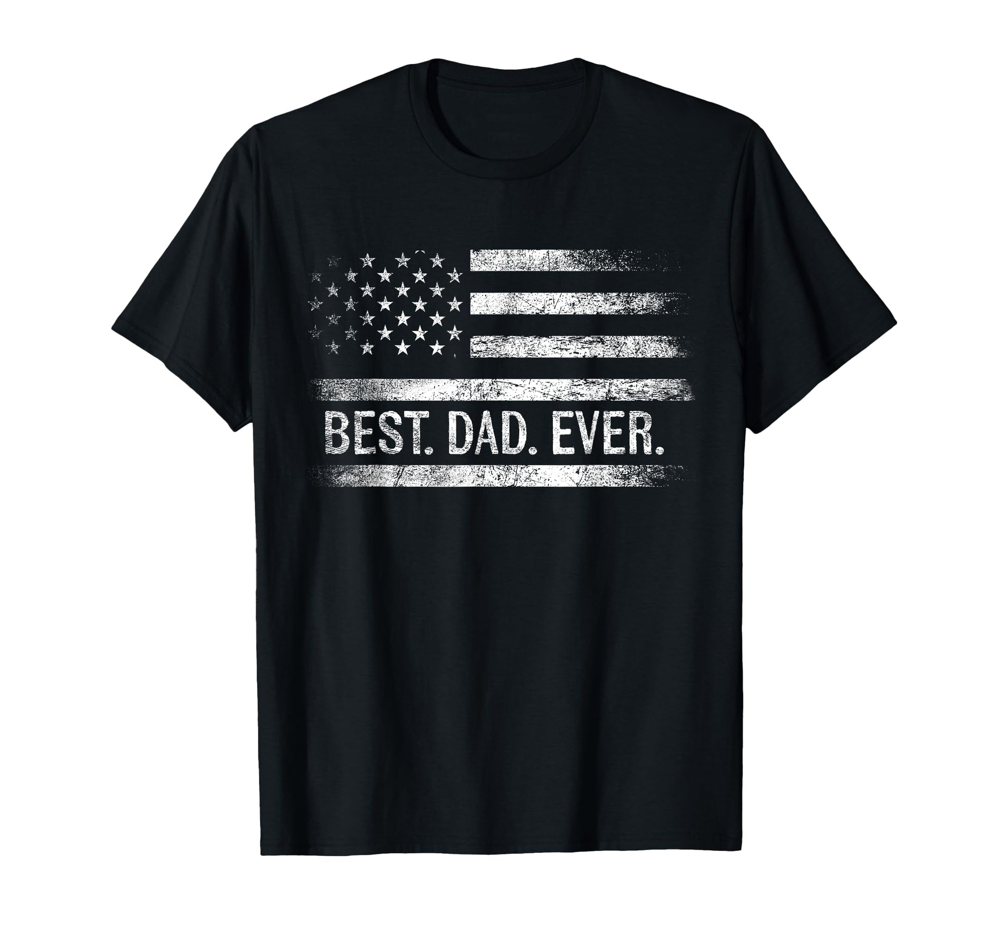 Best Dad Ever American Flag Gifts Dad T-Shirt - Novelty Apparel Unisex - T-Shirt, Sweatshirt, Hoodie