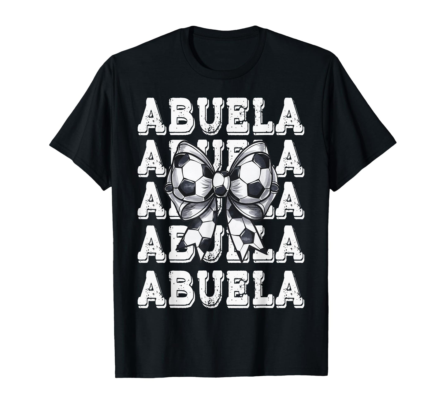 Coquette Soccer Abuela Matching T-Shirt - Casual Everyday Wear Unisex - T-Shirt, Sweatshirt, Hoodie