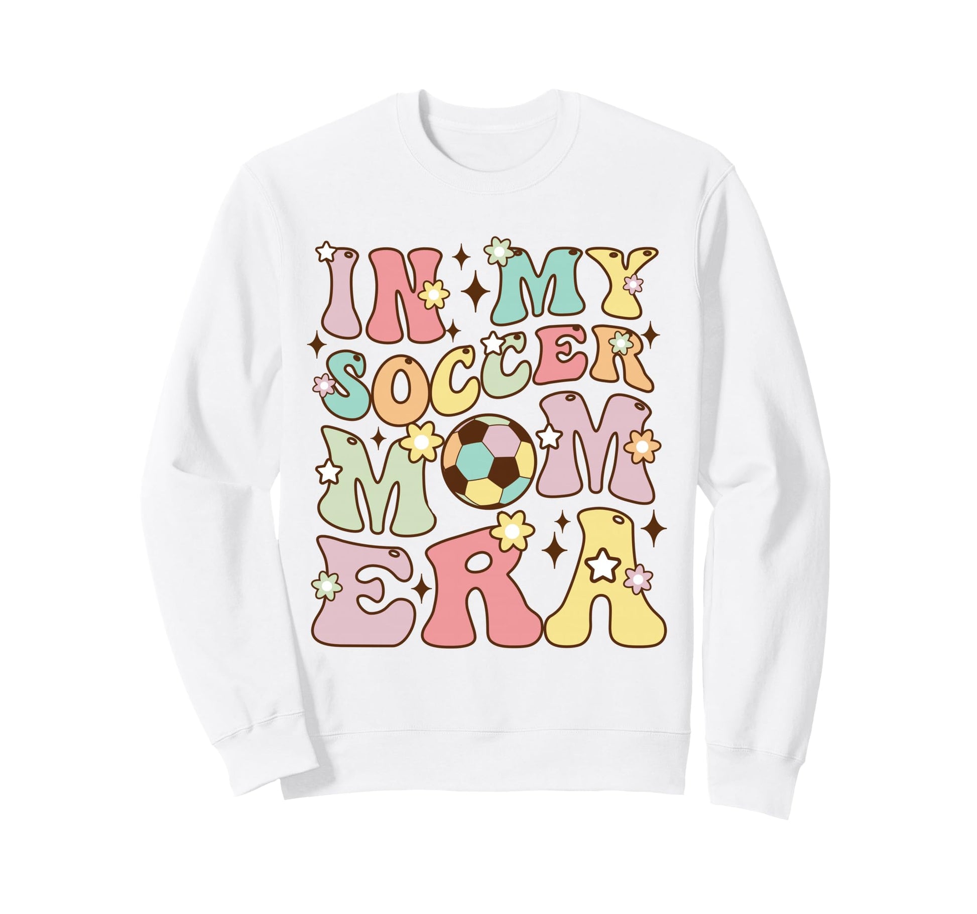 Groovy My Soccer Mom Era Funny Football Sweatshirt - Graphic Print Unisex - T-Shirt, Sweatshirt, Hoodie