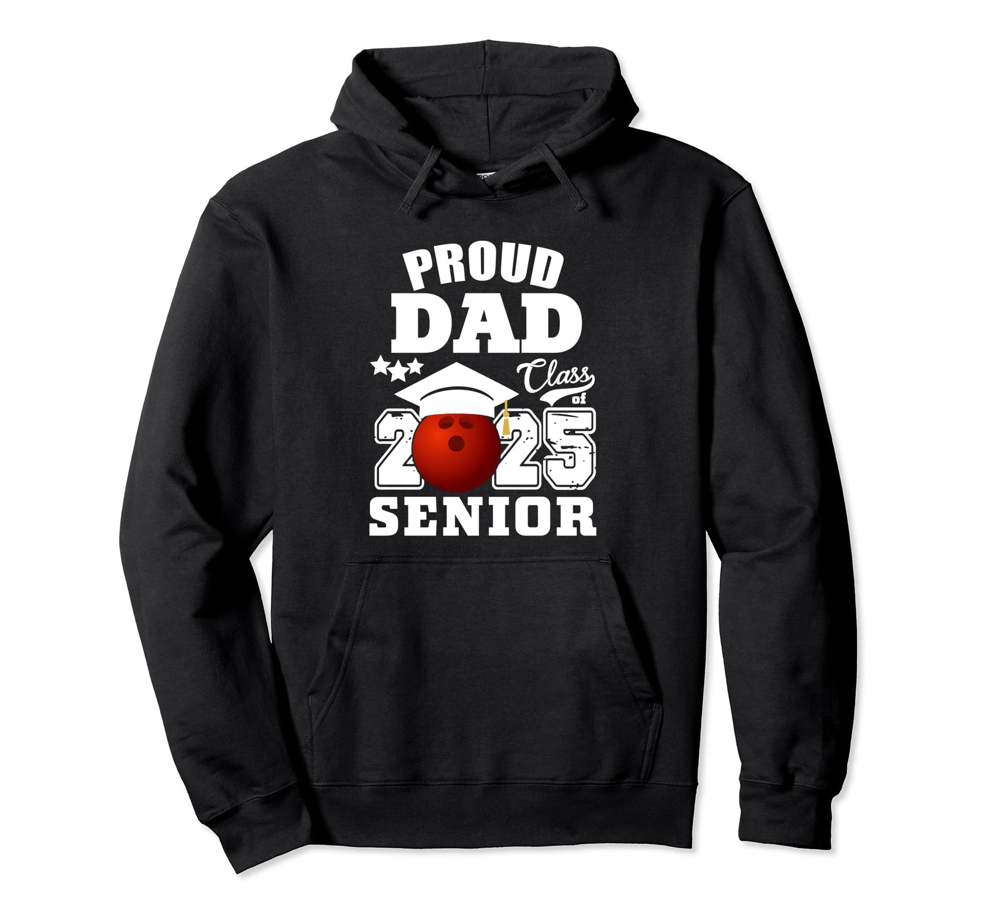 Senior 2025 Proud Dad Class 2025 Bowling Hoodie - Trendy Graphic Unisex - T-Shirt, Sweatshirt, Hoodie