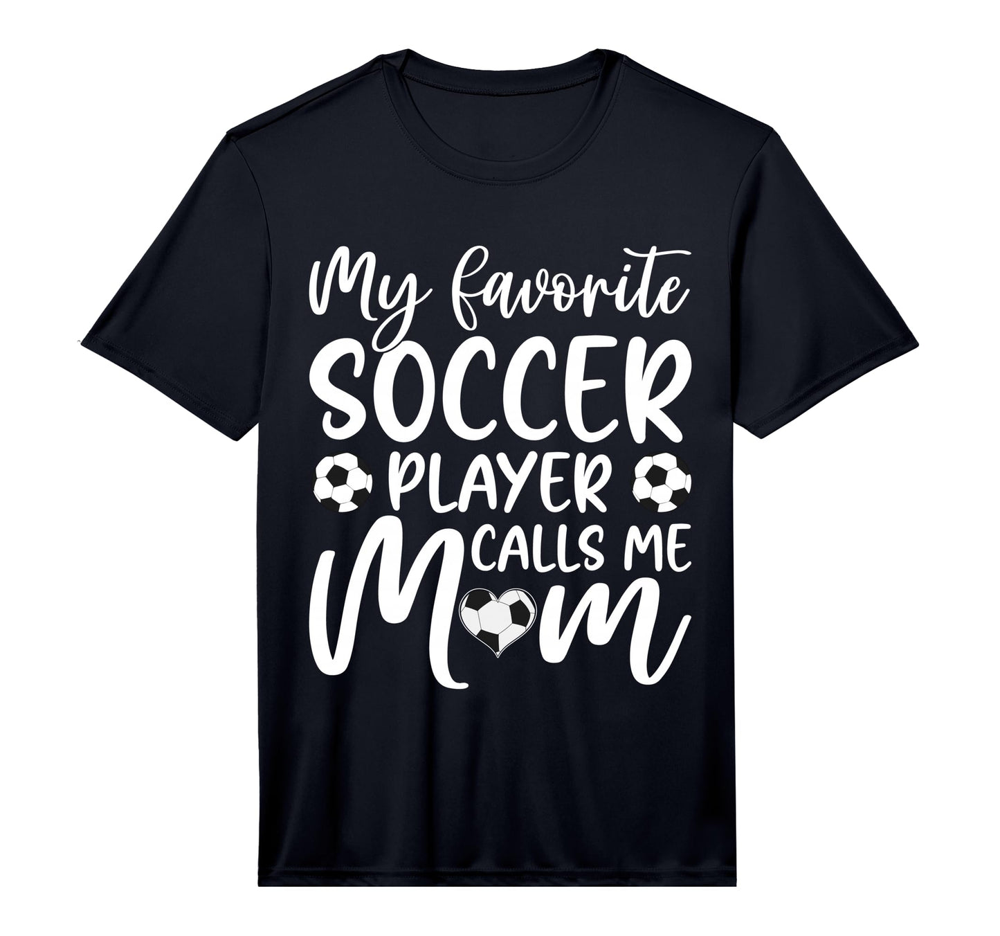 Mens My Favorite Soccer Player Calls Me T-Shirt - Novelty Apparel Unisex - T-Shirt, Sweatshirt, Hoodie