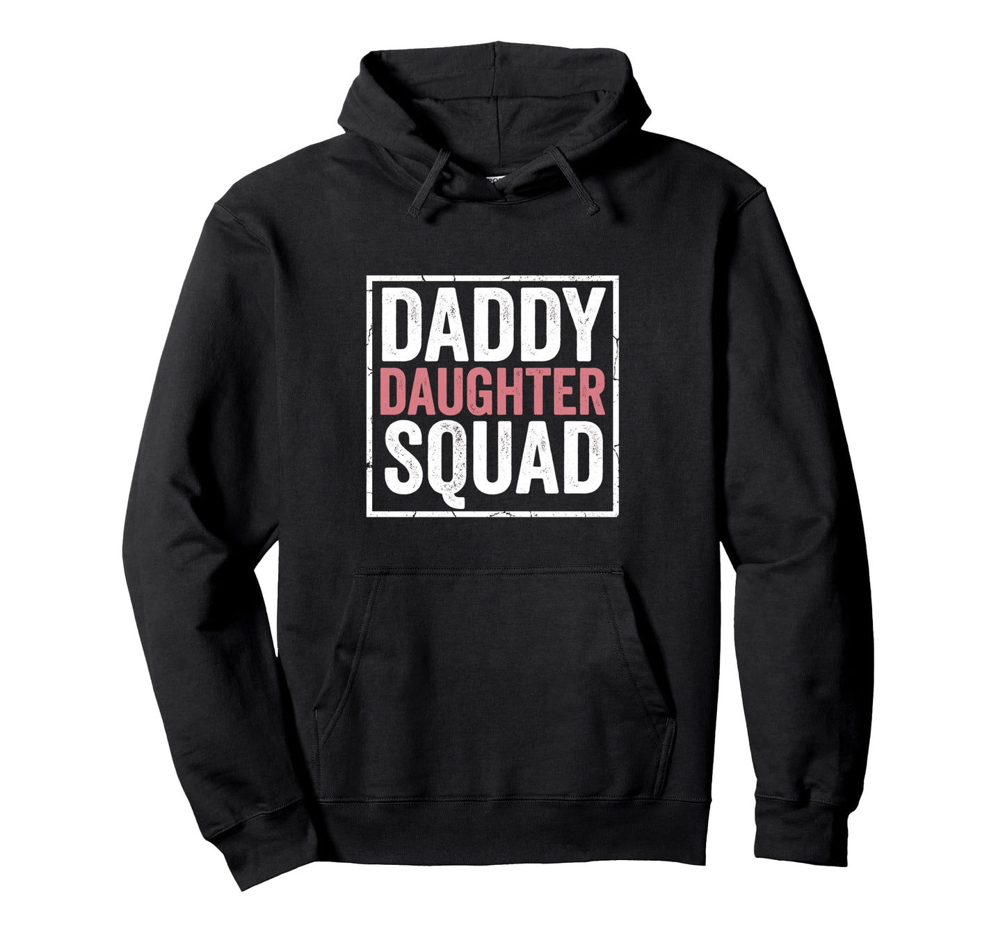 Daddy Daughter Father Daughter Squad Hoodie - Unique Graphic for Adults - T-Shirt, Sweatshirt, Hoodie