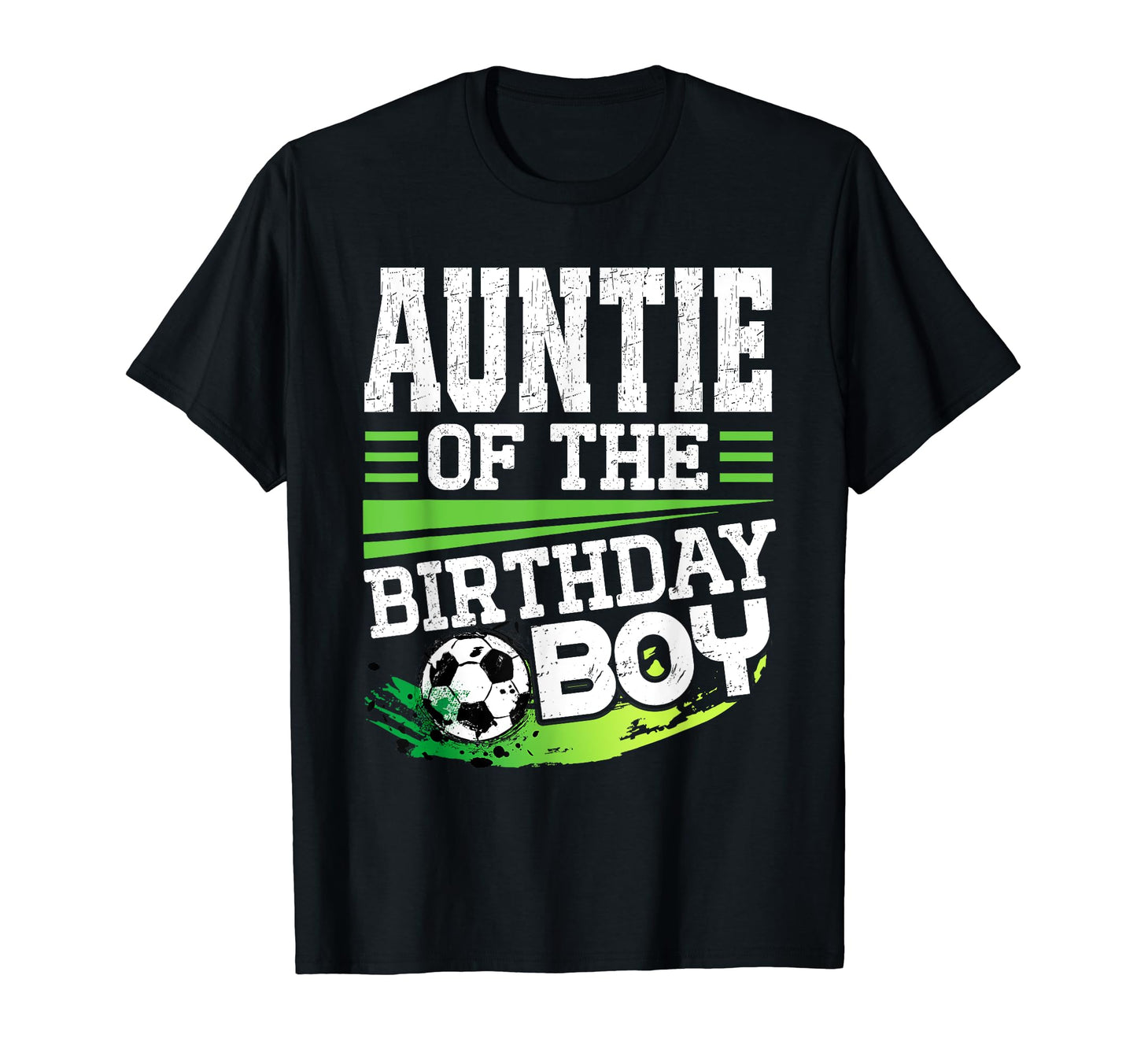 Soccer Birthday Auntie Birthday Auntie T-Shirt - Graphic Print Unisex - T-Shirt, Sweatshirt, Hoodie
