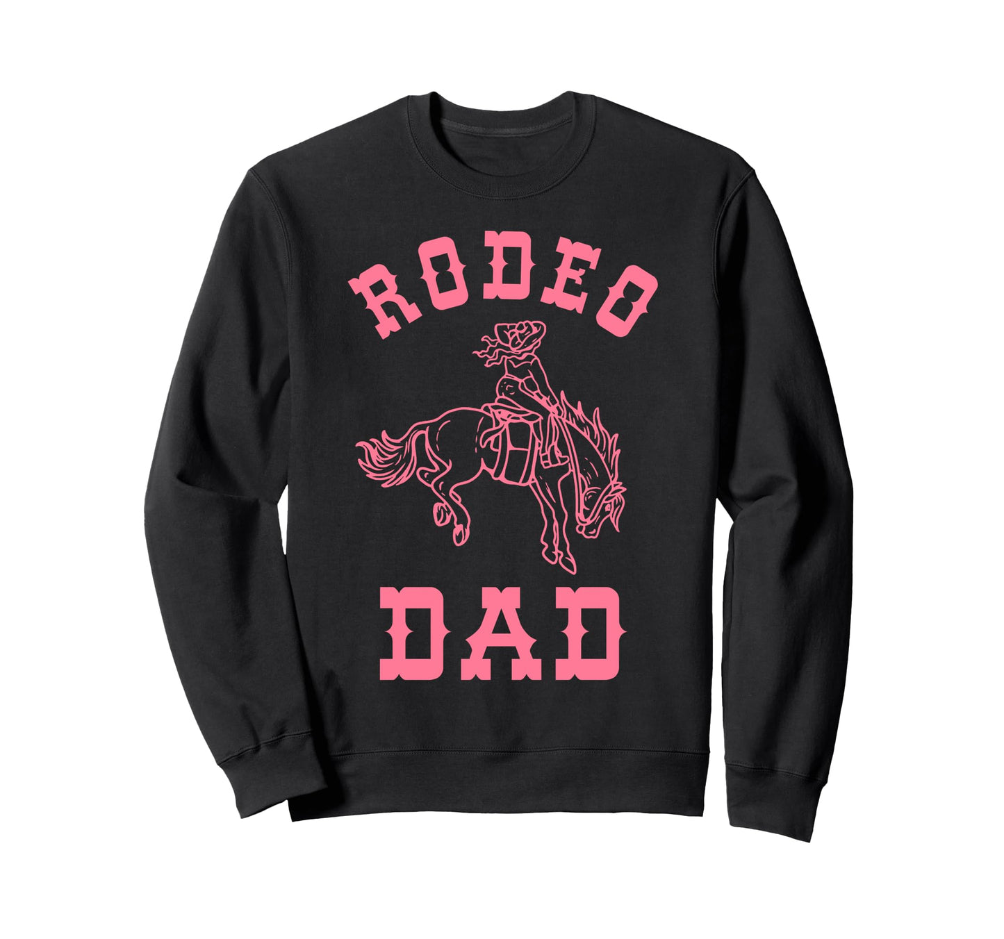 Rodeo Dad Western Cowgirl Birthday Sweatshirt - Novelty Apparel Unisex - T-Shirt, Sweatshirt, Hoodie