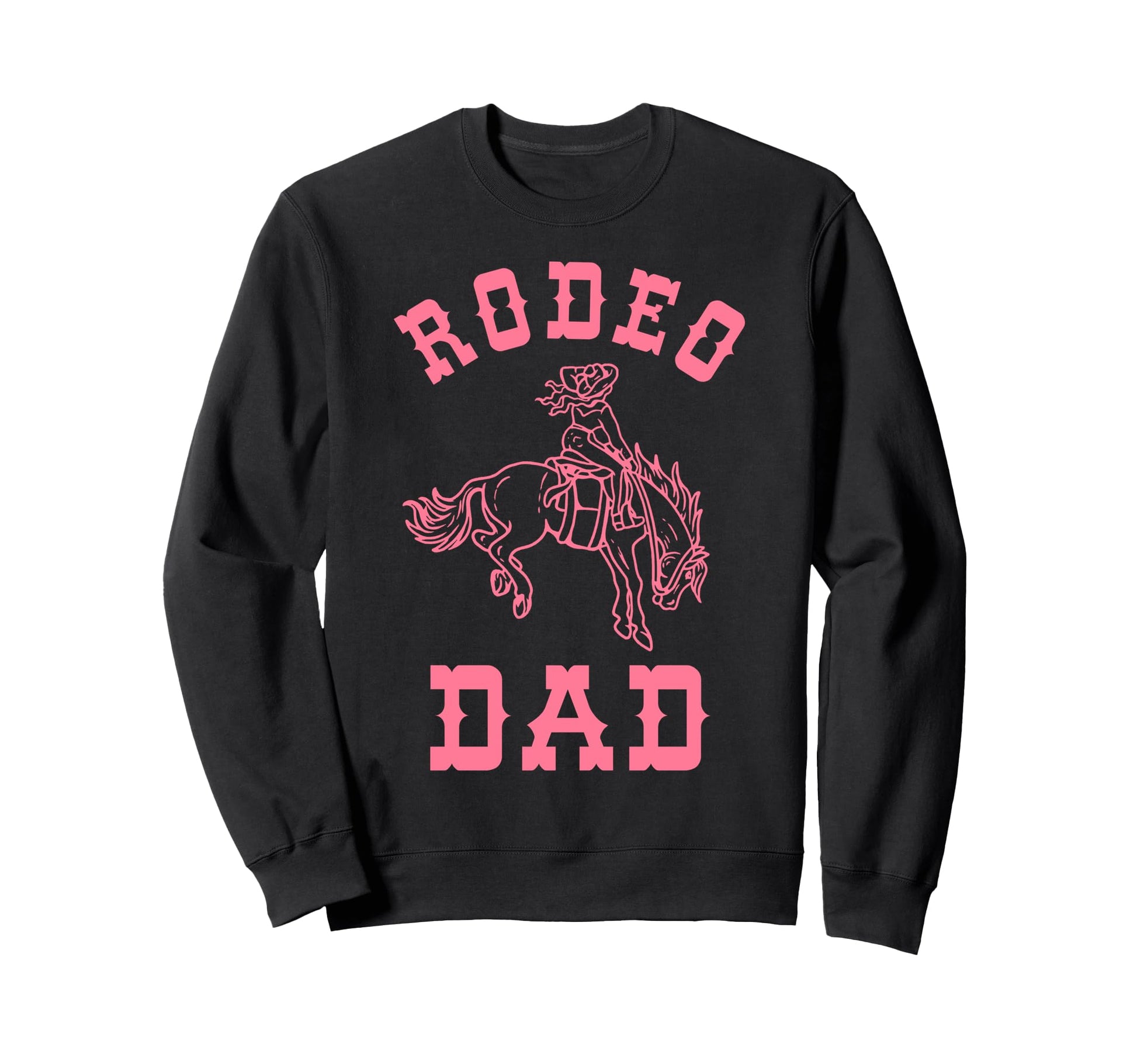 Rodeo Dad Western Cowgirl Birthday Sweatshirt - Novelty Apparel Unisex - T-Shirt, Sweatshirt, Hoodie