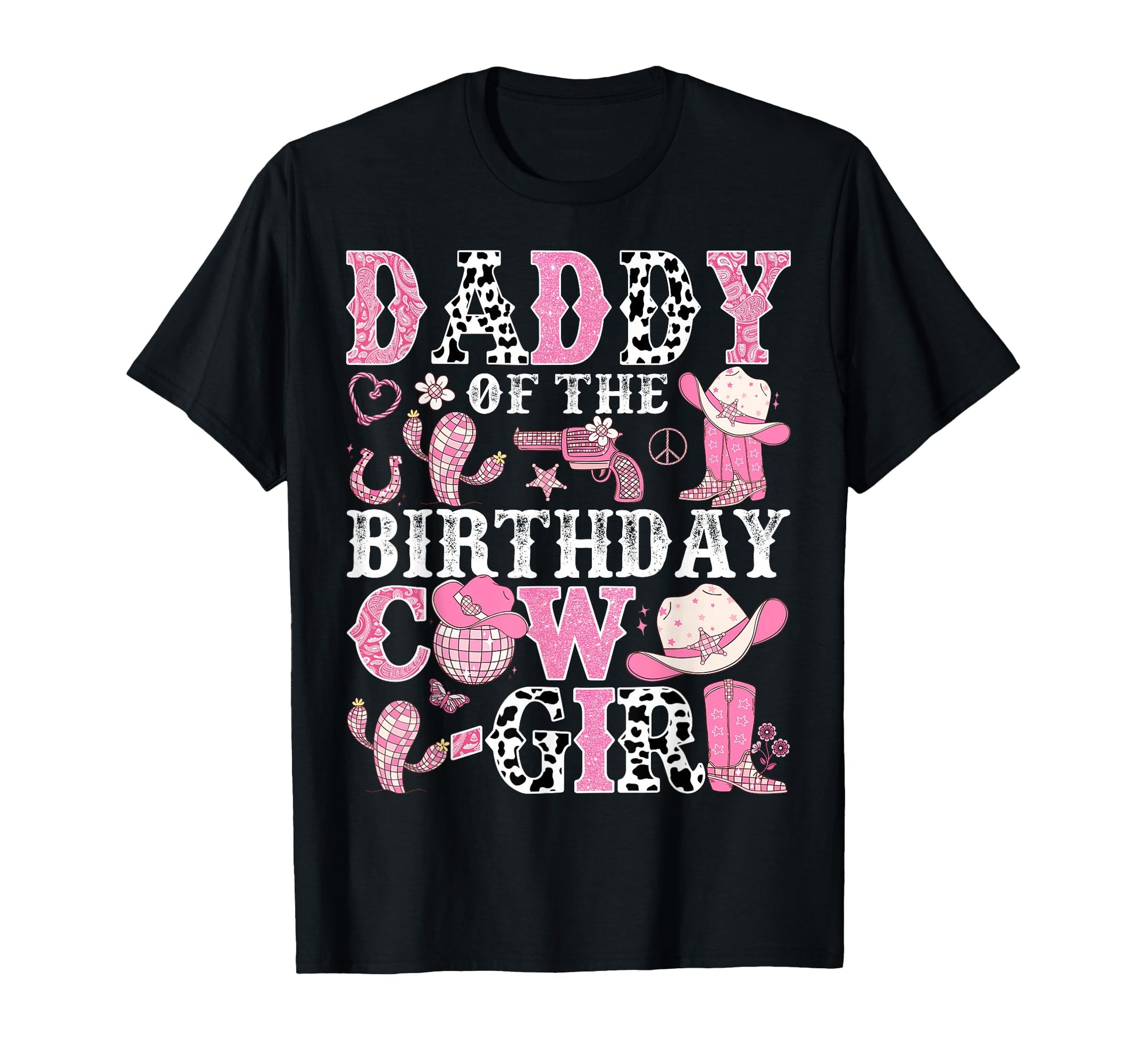 Daddy Birthday Cow Rodeo Cowgirl T-Shirt - Fun Novelty Design Men Women - T-Shirt, Sweatshirt, Hoodie