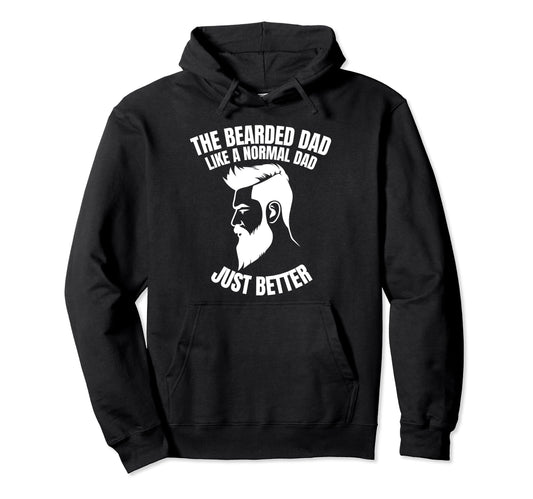 Bearded Dad Father Day Daddy Funny Dad Hoodie - Trendy Graphic Unisex - T-Shirt, Sweatshirt, Hoodie