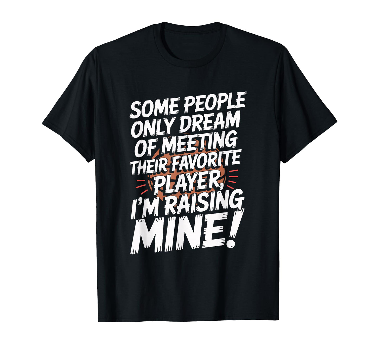 Basketball Mom And Dad Basketball Player T-Shirt - Custom Art Print Unisex - T-Shirt, Sweatshirt, Hoodie