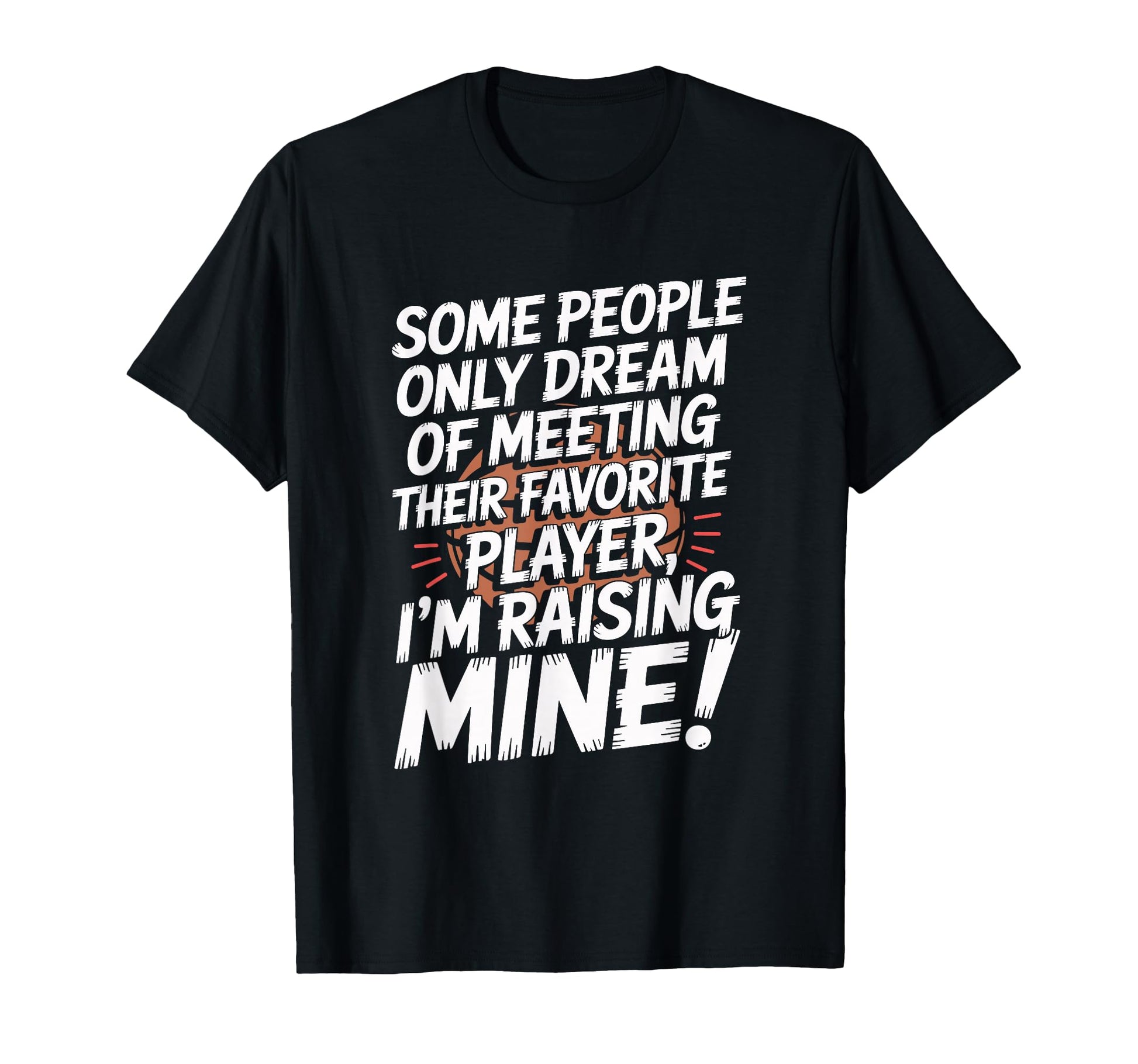 Basketball Mom And Dad Basketball Player T-Shirt - Custom Art Print Unisex - T-Shirt, Sweatshirt, Hoodie