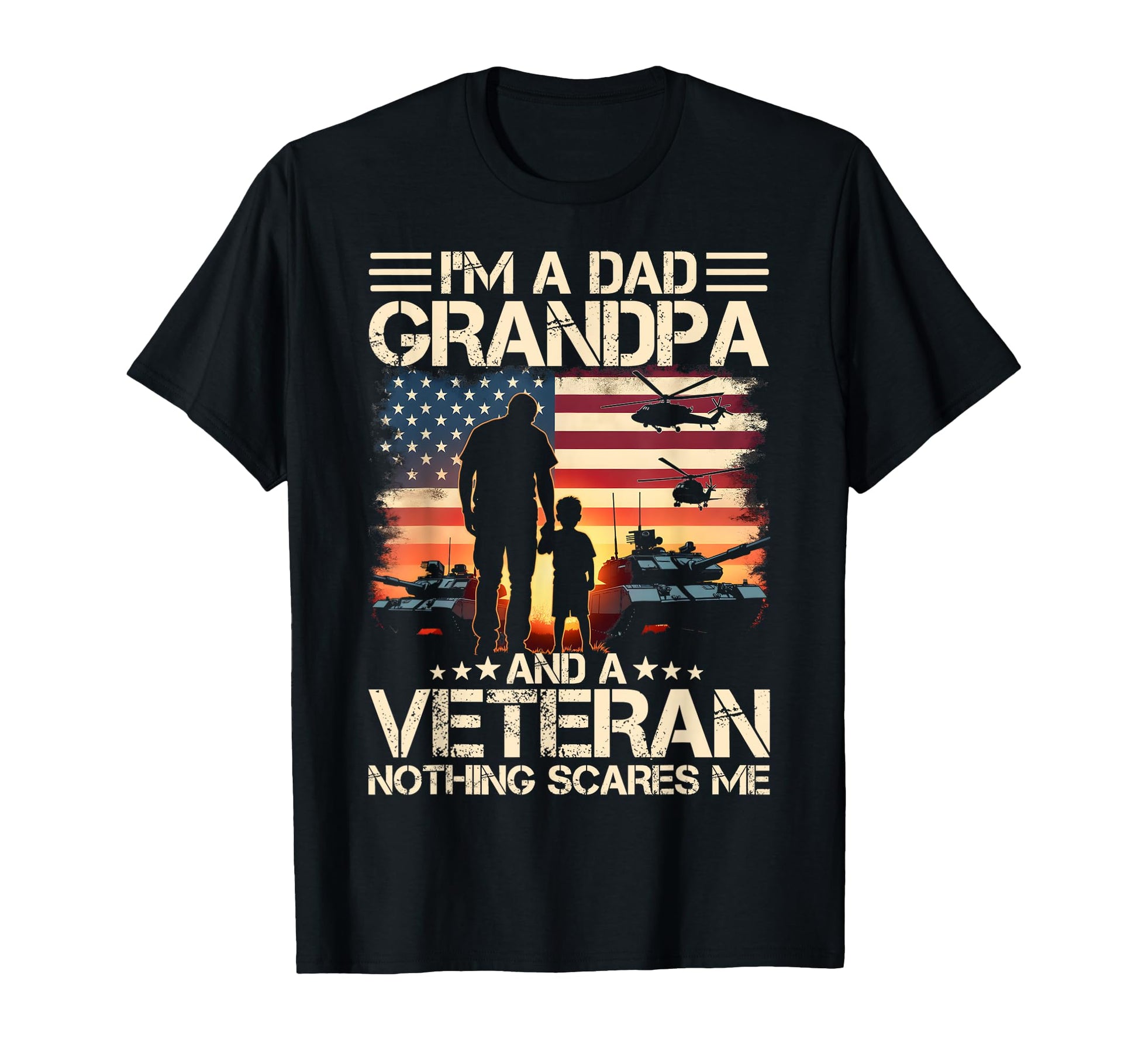 Im Dad Grandpa And Veteran Fathers Day T-Shirt - Unique Graphic Unisex - T-Shirt, Sweatshirt, Hoodie