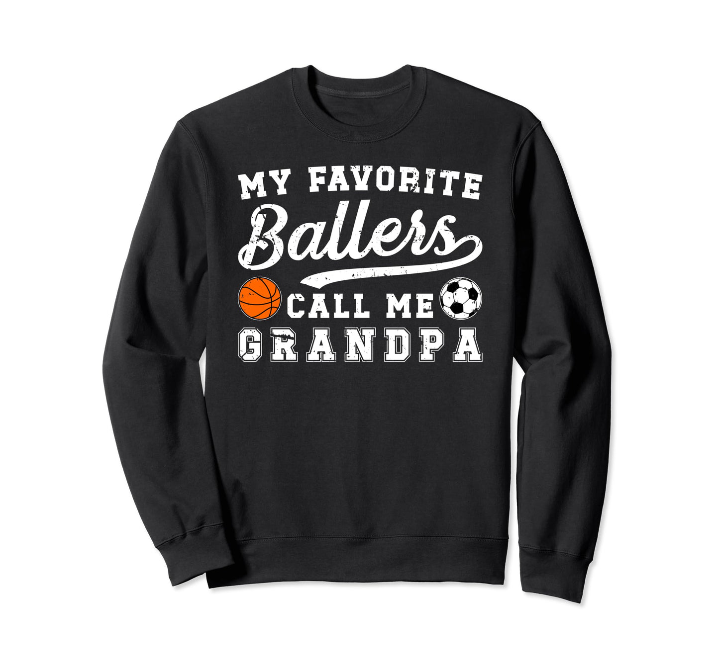 Favorite Ballers Call Me Sweatshirt - Fun Novelty Design for Adults - T-Shirt, Sweatshirt, Hoodie