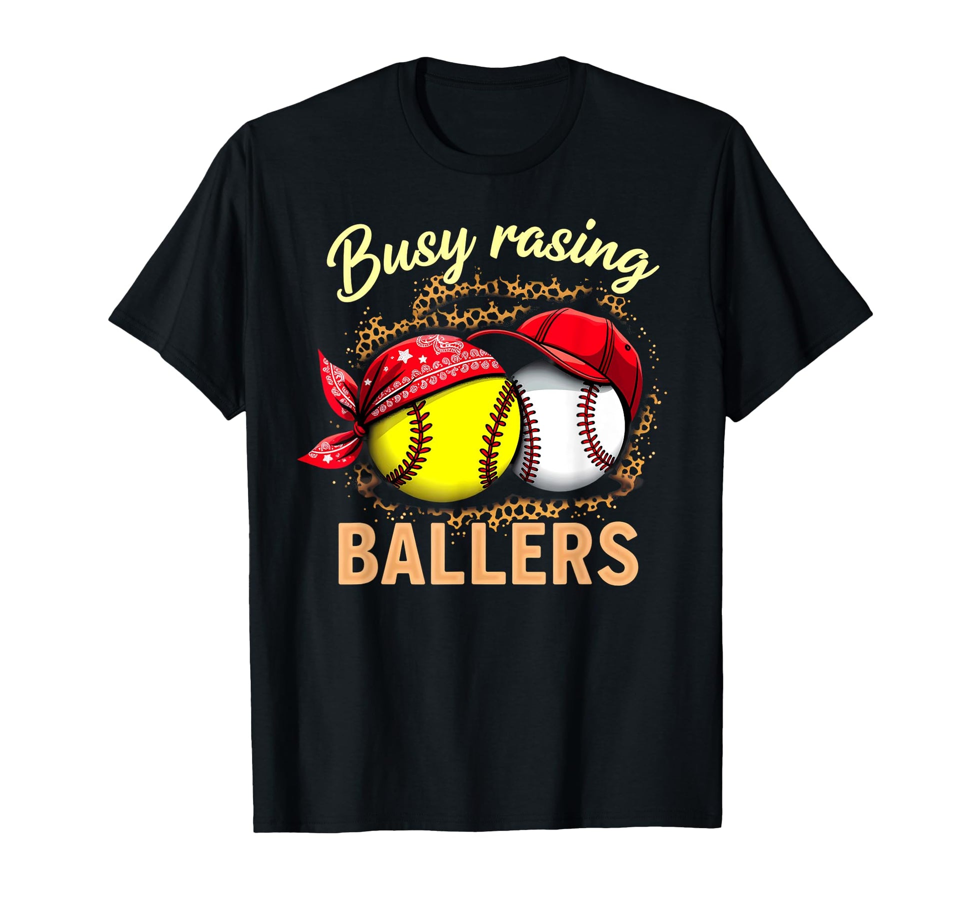Busy Raising Ballers Softball T-Shirt - Casual Everyday Wear Men Women - T-Shirt, Sweatshirt, Hoodie