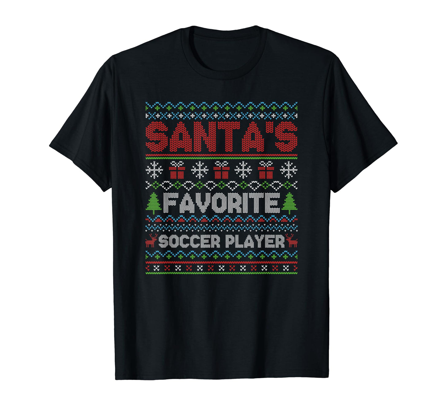 Ugly Santas Favorite Soccer Player T-Shirt - Graphic Print Men Women - T-Shirt, Sweatshirt, Hoodie