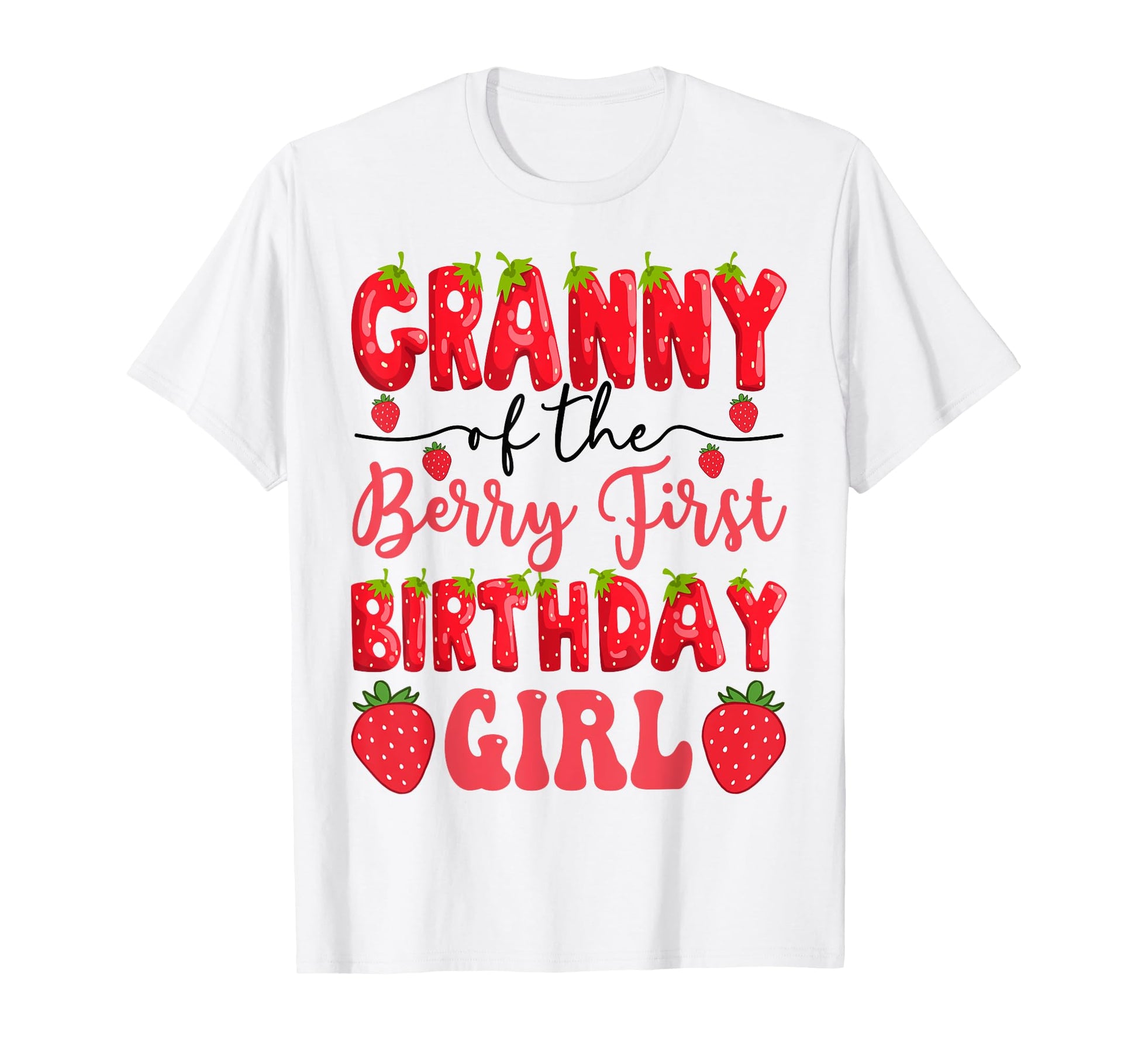 Granny Berry First Birthday T-Shirt - Streetwear Style Men Women - T-Shirt, Sweatshirt, Hoodie
