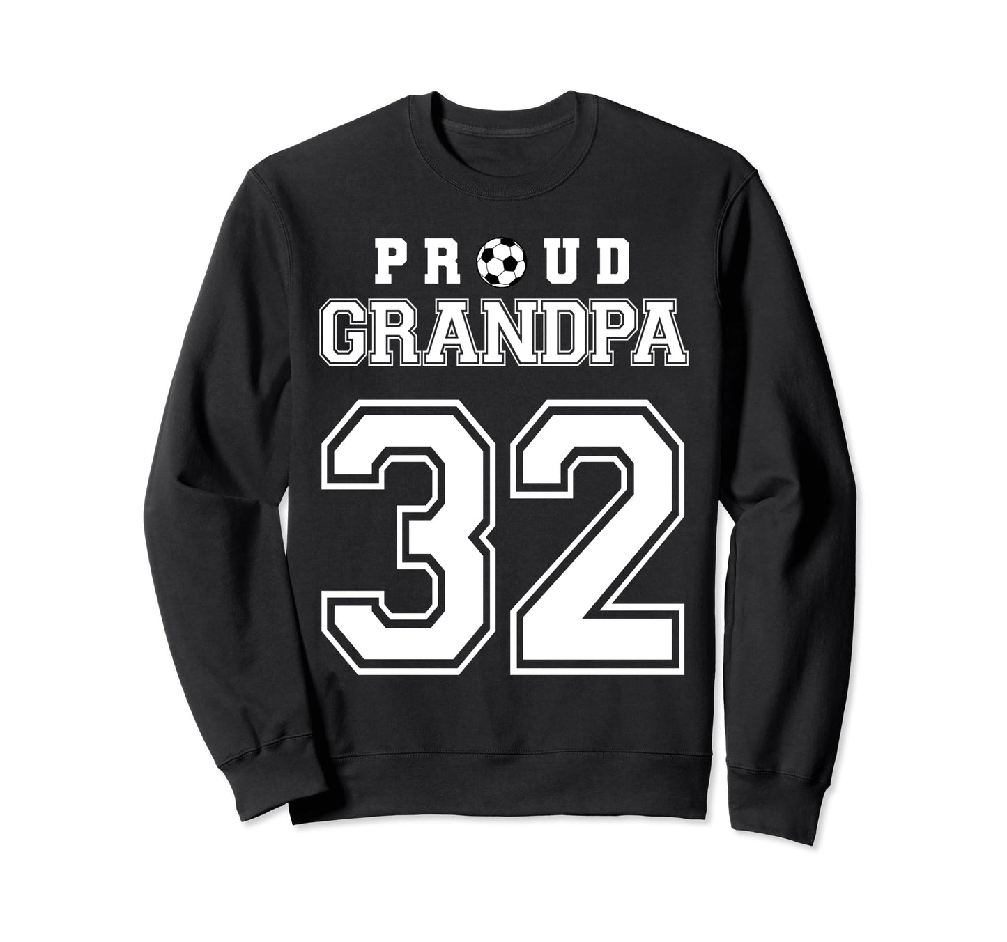 Number 32 Custom Proud Soccer Futbol Sweatshirt - Novelty Apparel Unisex - T-Shirt, Sweatshirt, Hoodie