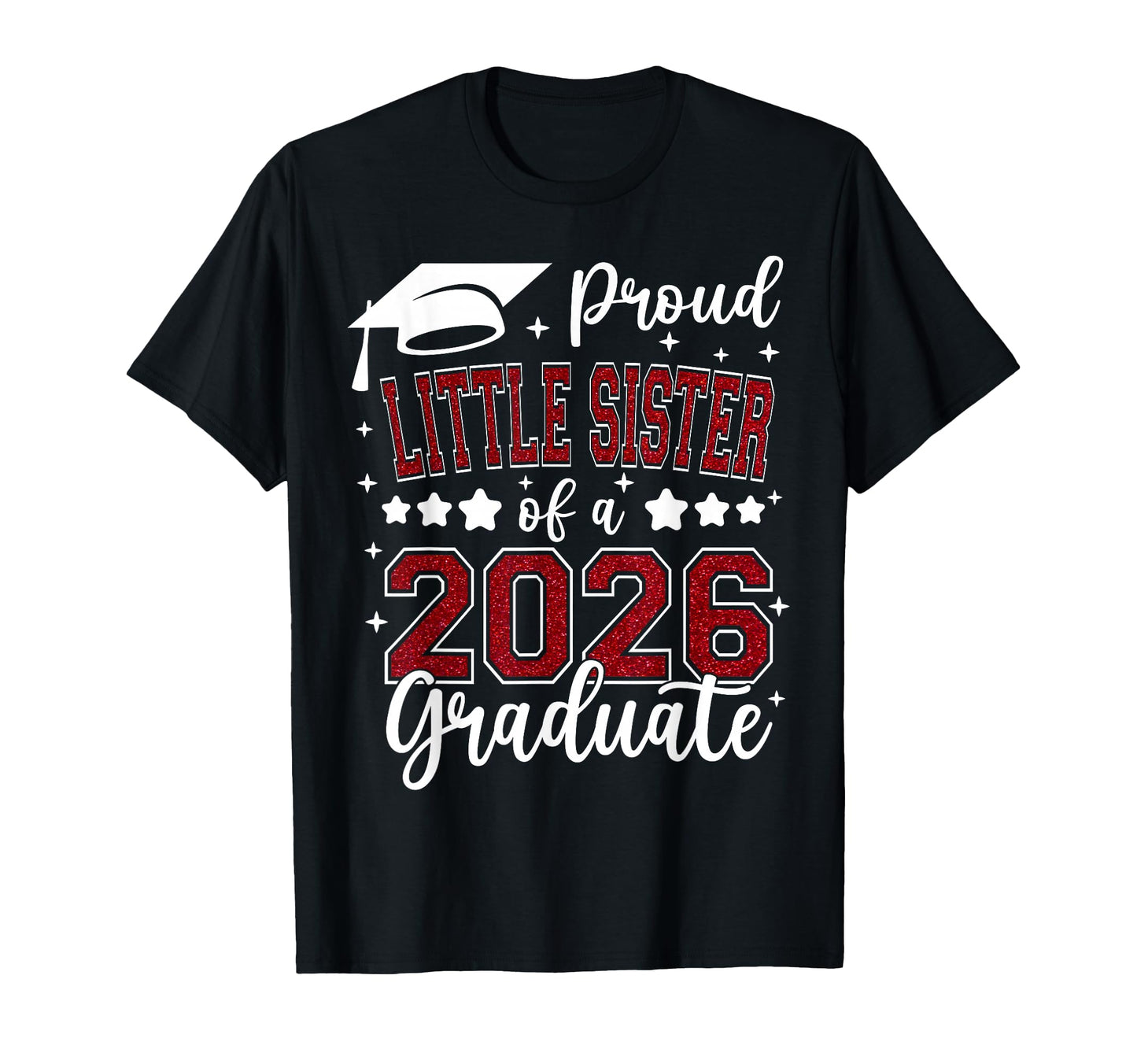 Proud Sister 2026 Graduate Senior T-Shirt - Custom Art Print Men Women - T-Shirt, Sweatshirt, Hoodie