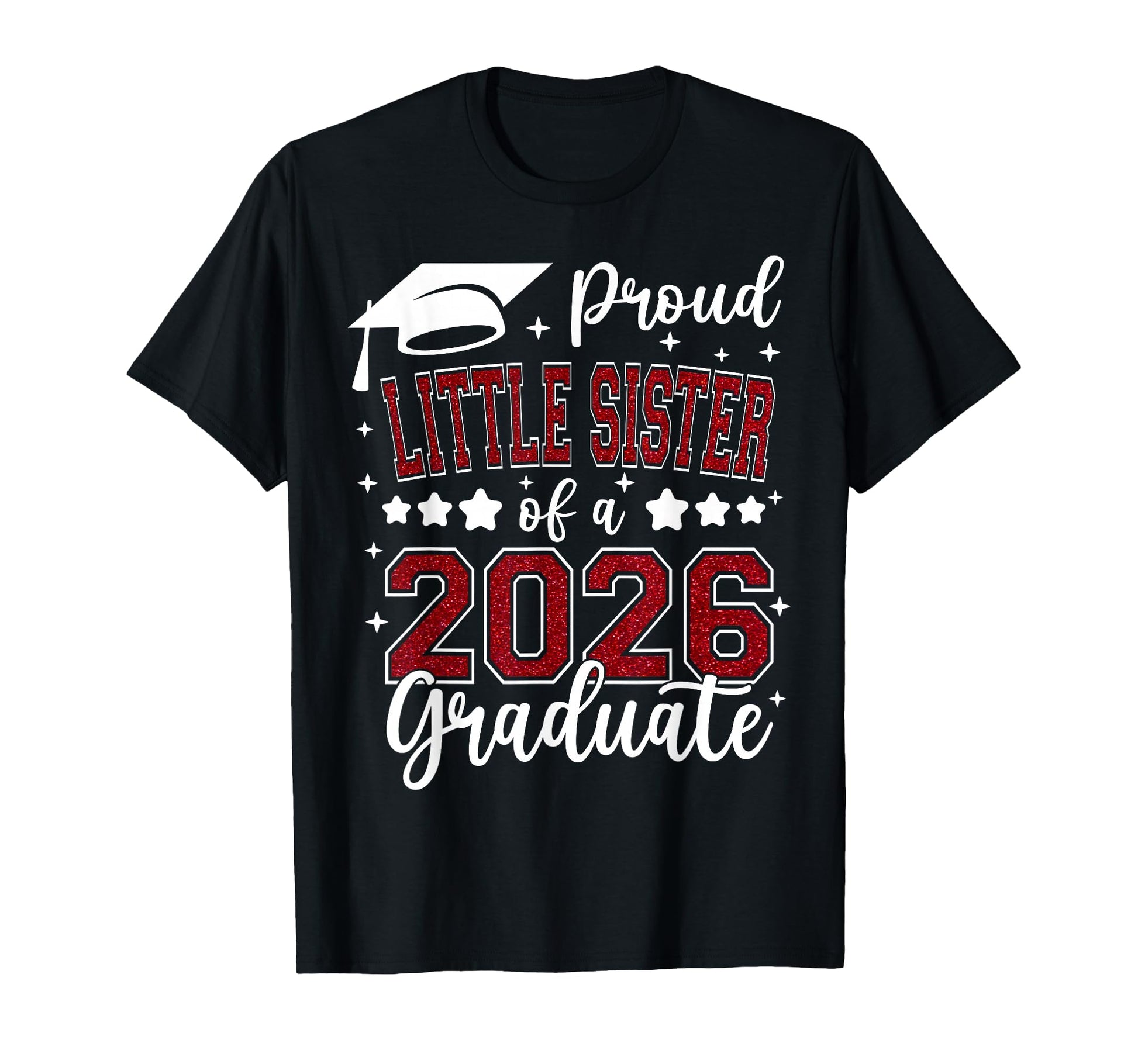 Proud Sister 2026 Graduate Senior T-Shirt - Custom Art Print Men Women - T-Shirt, Sweatshirt, Hoodie