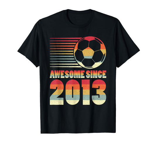 Awesome Since 2013 Soccer 13Th Birthday T-Shirt - Trendy Graphic Men Women - T-Shirt, Sweatshirt, Hoodie