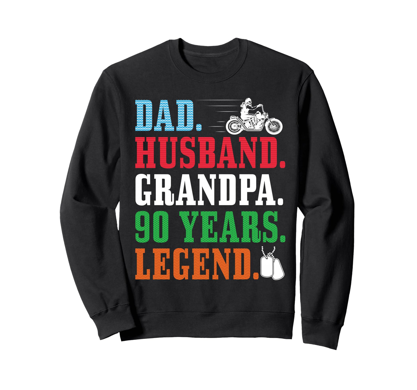 Dad Husband Grandpa 90Th Birthday Sweatshirt - Streetwear Style Unisex - T-Shirt, Sweatshirt, Hoodie