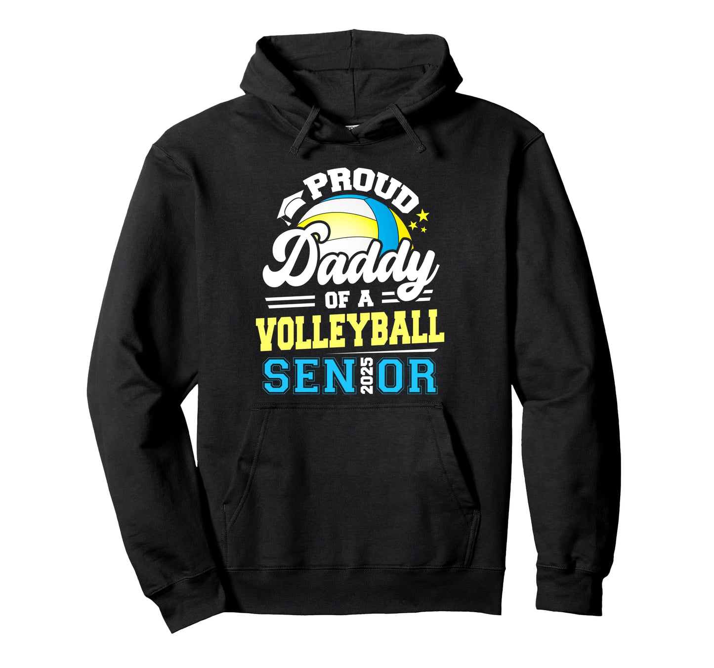 Proud Daddy Volleyball Senior Class Hoodie - Casual Everyday Wear Unisex - T-Shirt, Sweatshirt, Hoodie