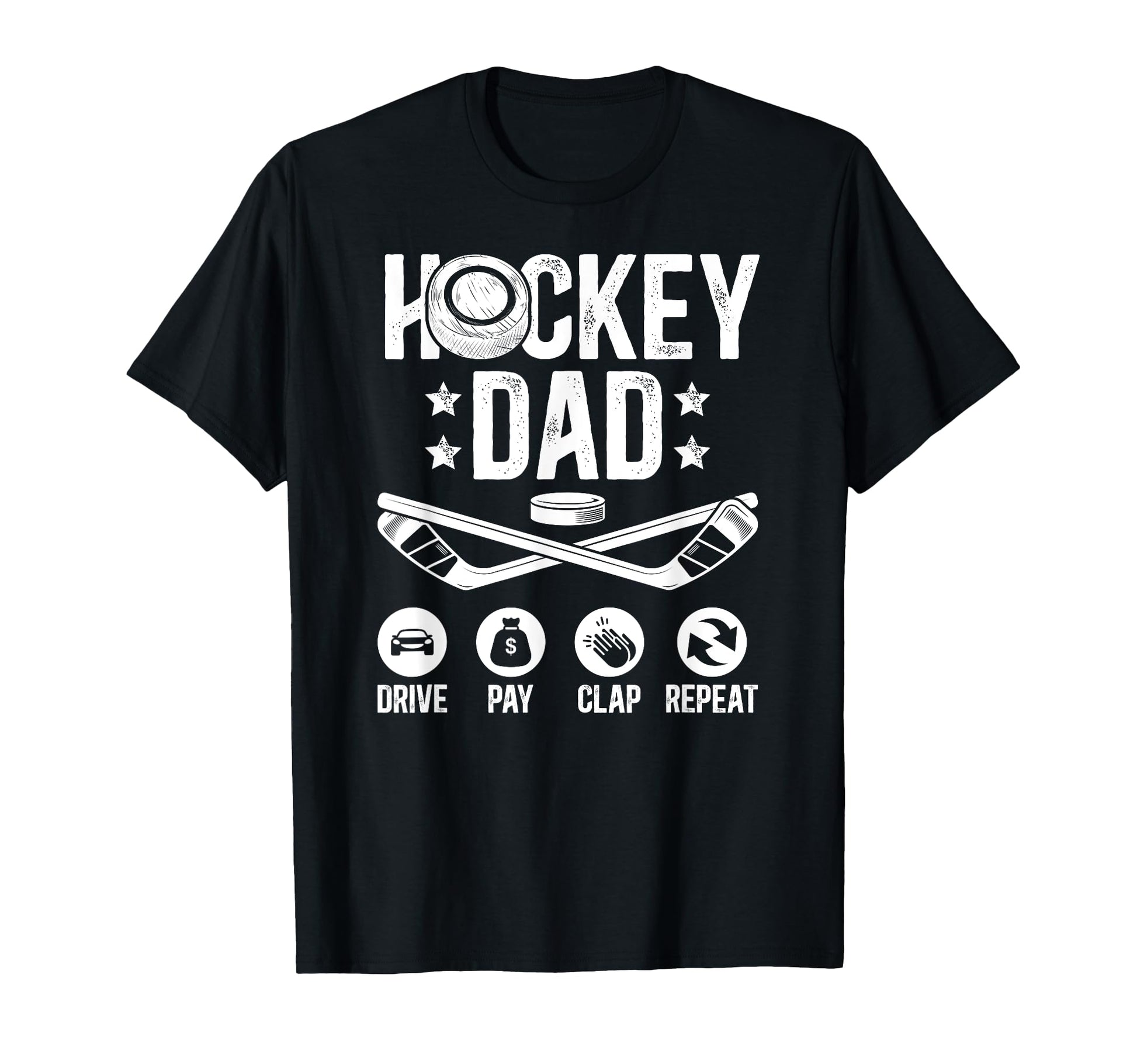 Hockey Dad Drive Pay Clap Ice Hockey T-Shirt - Minimalist Print for Adults - T-Shirt, Sweatshirt, Hoodie