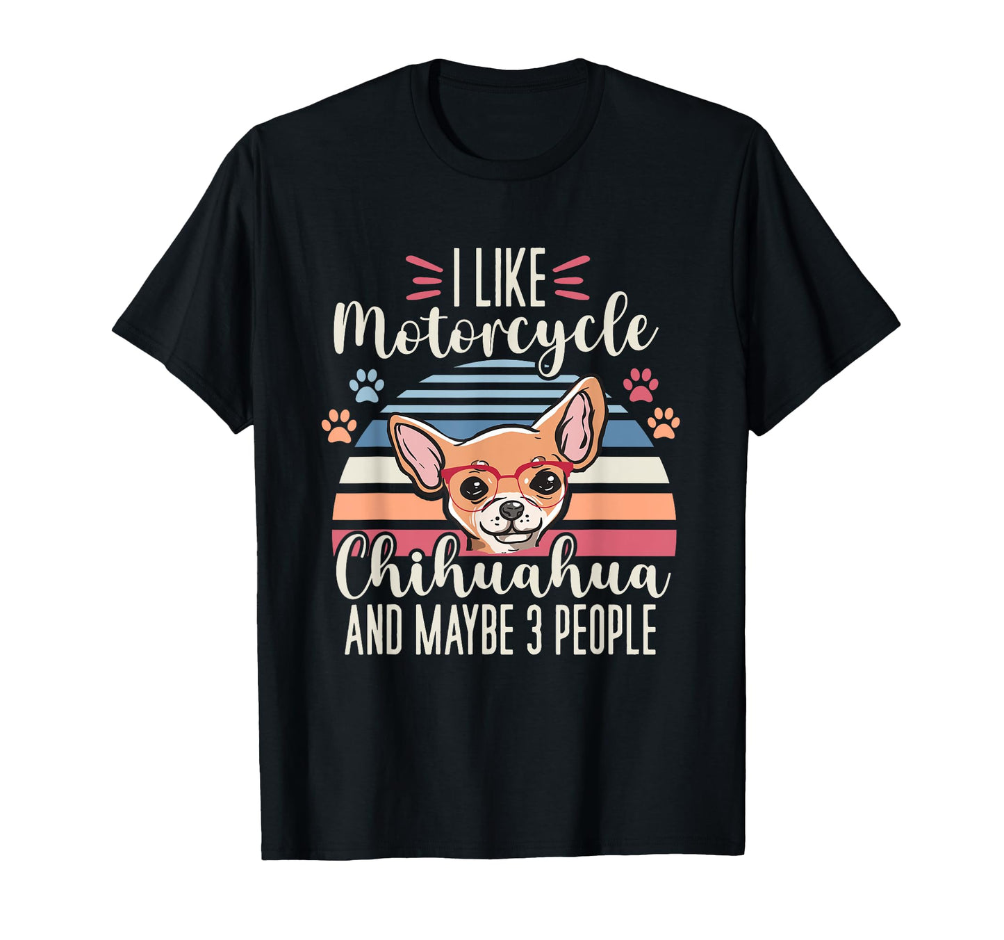 I Like My Motorcycle Dog And Maybe 3 T-Shirt - Minimalist Print Men Women - T-Shirt, Sweatshirt, Hoodie
