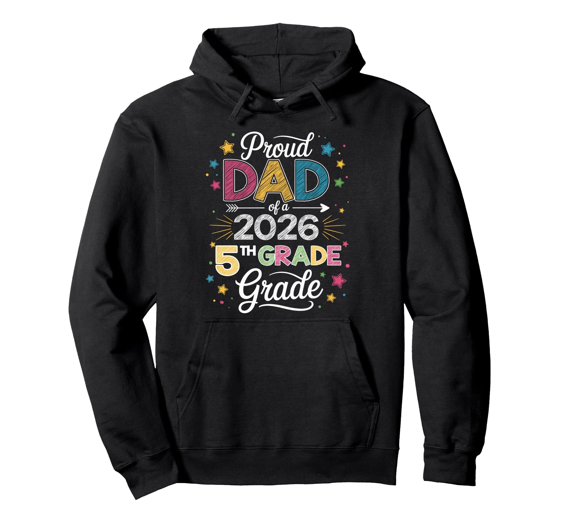 Proud Dad Class 2026 5Th Grade Hoodie - Aesthetic Graphic Men Women - T-Shirt, Sweatshirt, Hoodie