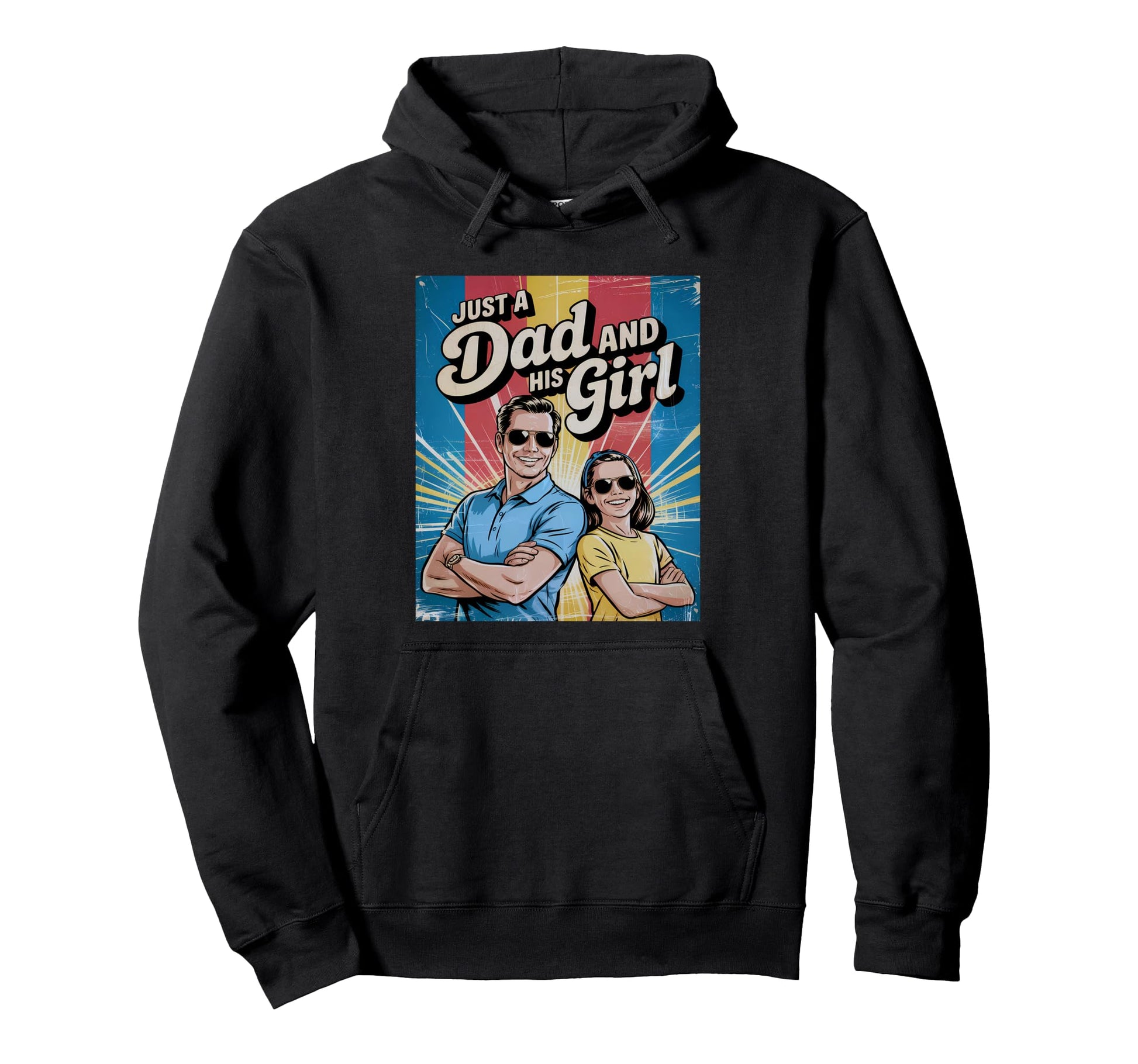 Just Dad And His Father Daughter Hoodie - Novelty Apparel Men Women - T-Shirt, Sweatshirt, Hoodie