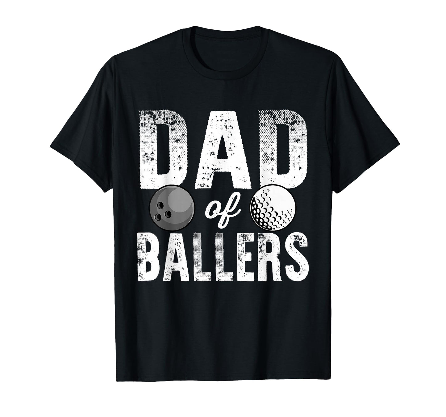 Dad Ballers Golf Bowling Dad Bod T-Shirt - Casual Everyday Wear Unisex - T-Shirt, Sweatshirt, Hoodie