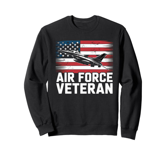 Air Force Veteran Us American Sweatshirt - Fun Novelty Design Men Women - T-Shirt, Sweatshirt, Hoodie