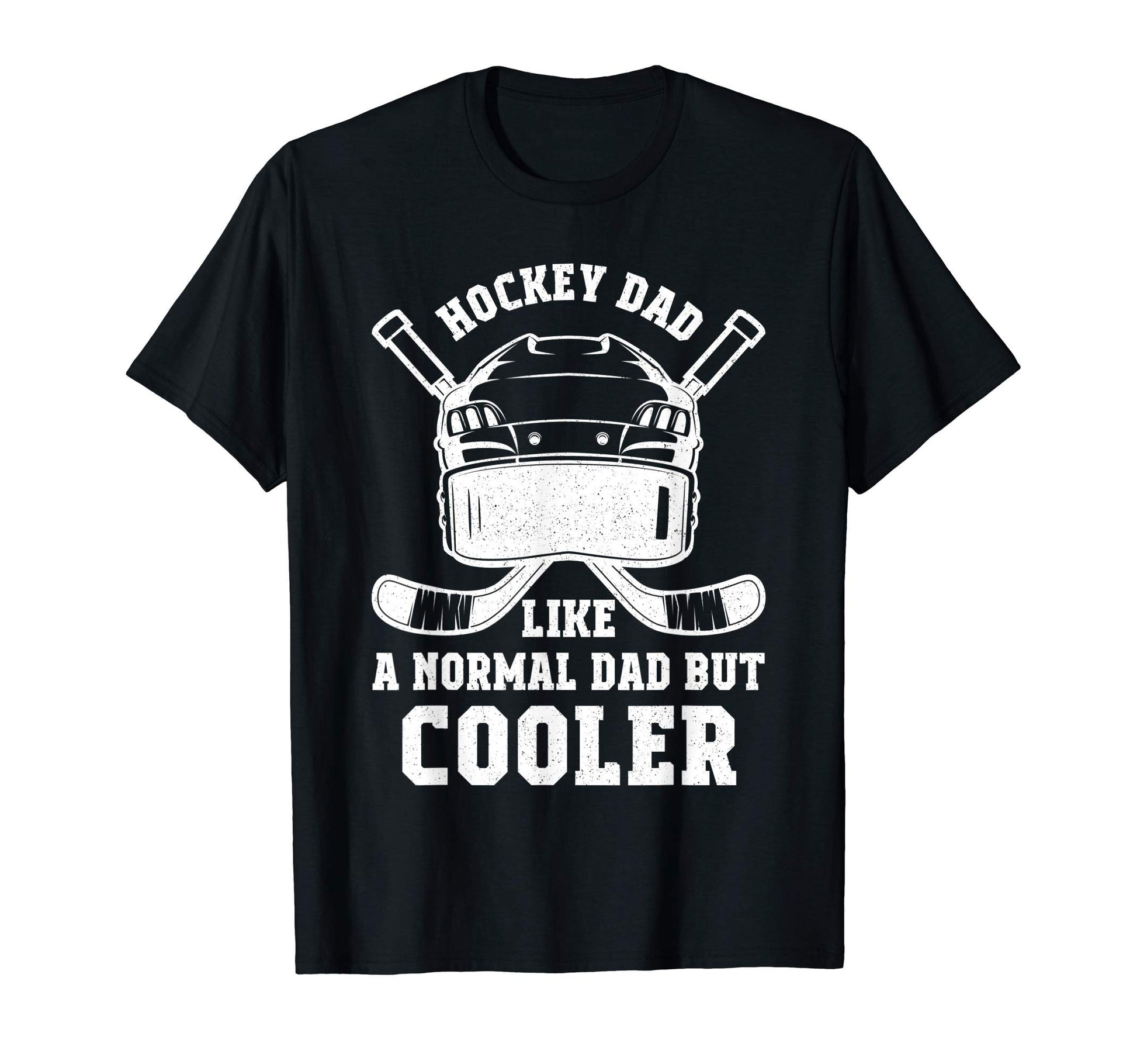 Funny Ice Hockey Dad T-Shirt - Casual Everyday Wear Unisex - T-Shirt, Sweatshirt, Hoodie
