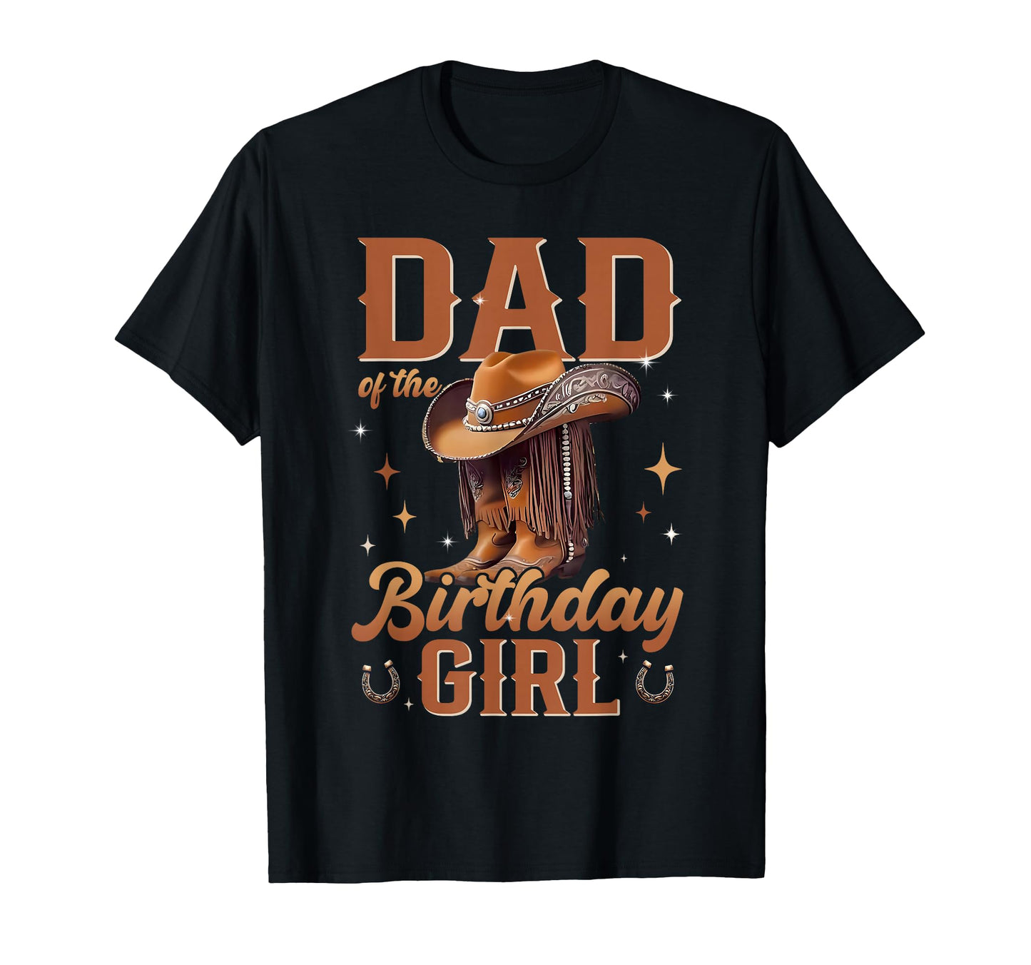 Dad Birthday Western Cowgirl Birthday T-Shirt - Trendy Graphic for Adults - T-Shirt, Sweatshirt, Hoodie