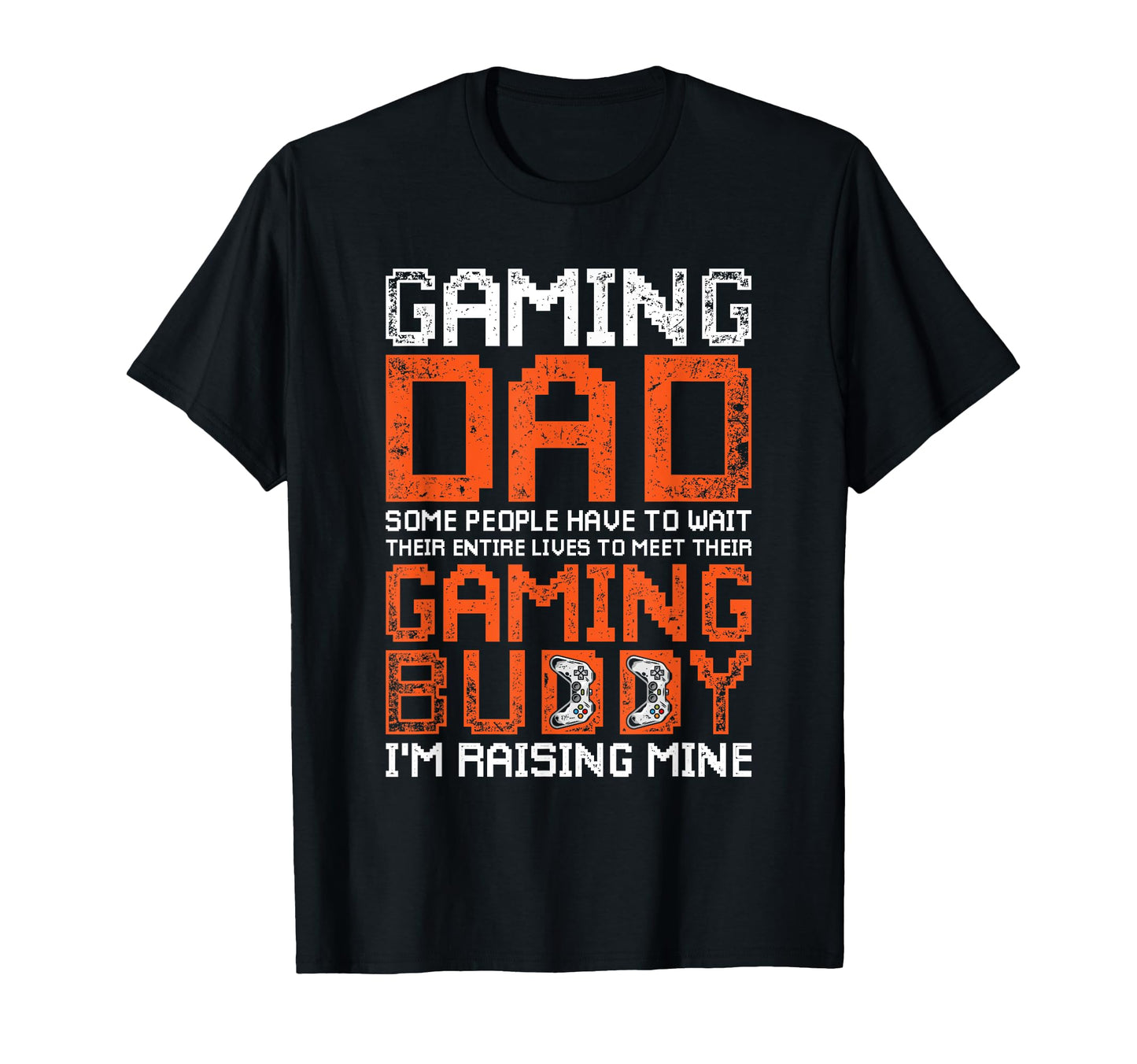 Video Gaming Daddy Gamer Dad Fathers T-Shirt - Novelty Apparel for Adults - T-Shirt, Sweatshirt, Hoodie