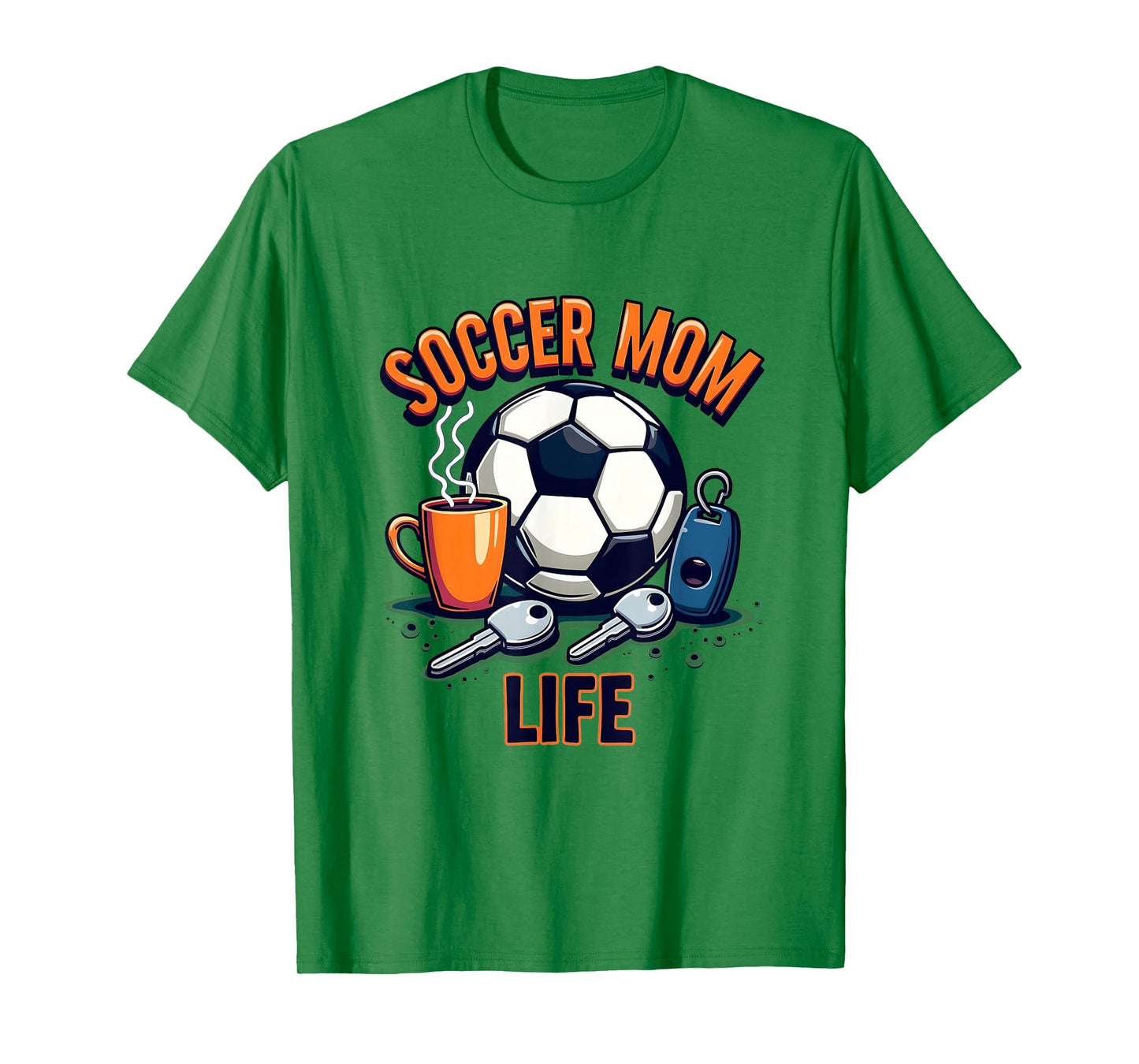 Soccer Mom Life Sports Moms T-Shirt - Novelty Apparel Men Women - T-Shirt, Sweatshirt, Hoodie
