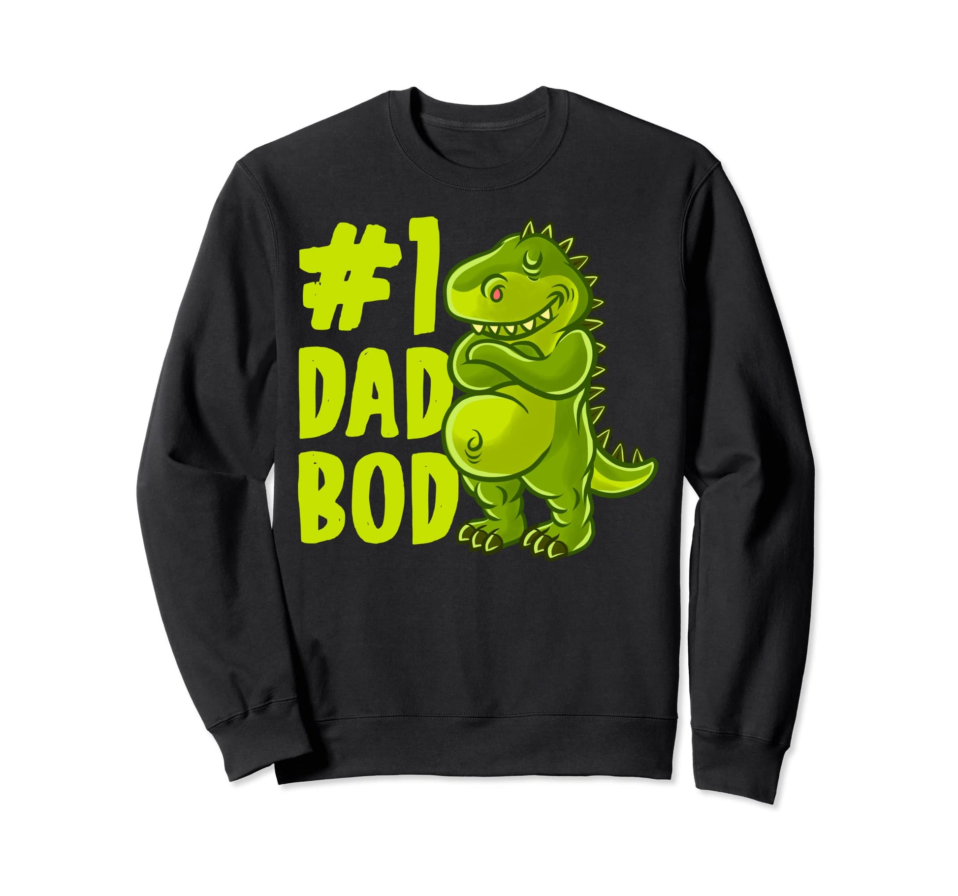 T Rex Dinosaur Dad Best Dad Bod Sweatshirt - Unique Graphic Men Women - T-Shirt, Sweatshirt, Hoodie