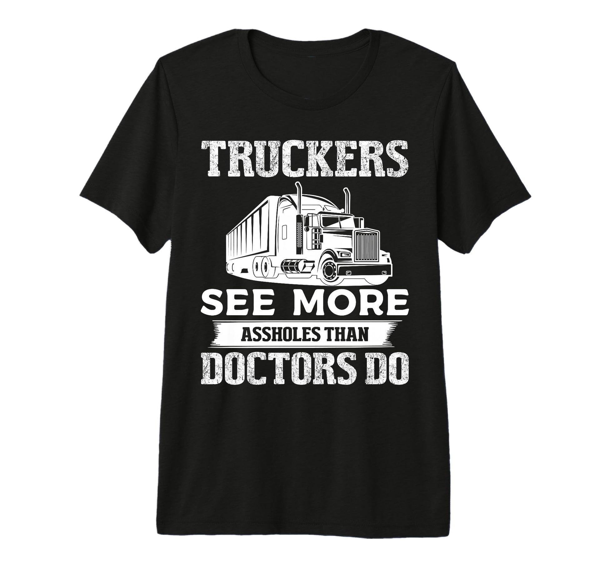 Truckers See More Funny Truck Driver T-Shirt - Minimalist Print Unisex - T-Shirt, Sweatshirt, Hoodie