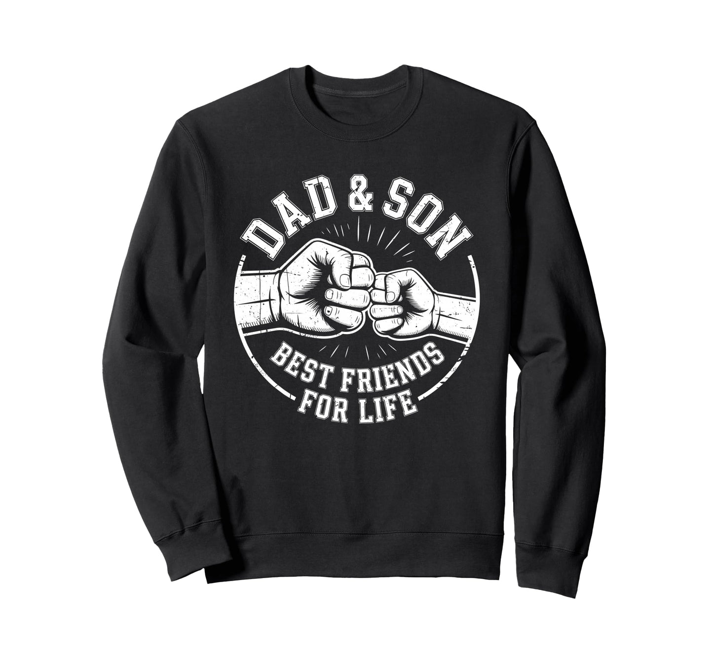 Dad And Son Best Friends Life Matching Sweatshirt - Graphic Print Unisex - T-Shirt, Sweatshirt, Hoodie