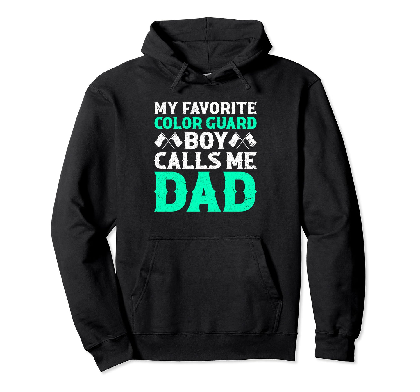 Color Guard Dad Favorite Son Hoodie - Custom Art Print Unisex - T-Shirt, Sweatshirt, Hoodie