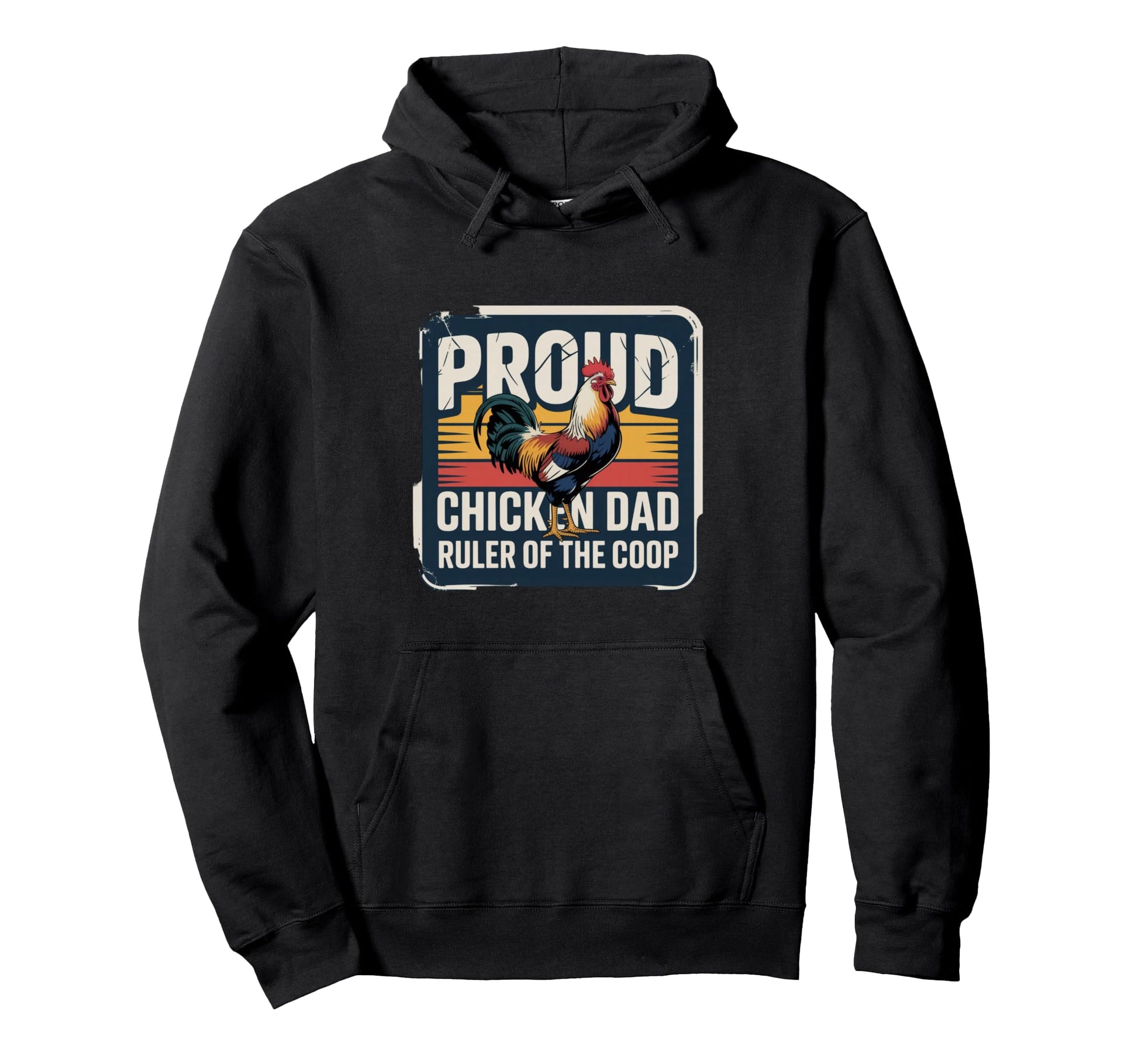 Proud Chicken Dad Funny Rooster Farmer Hoodie - Novelty Apparel Men Women - T-Shirt, Sweatshirt, Hoodie