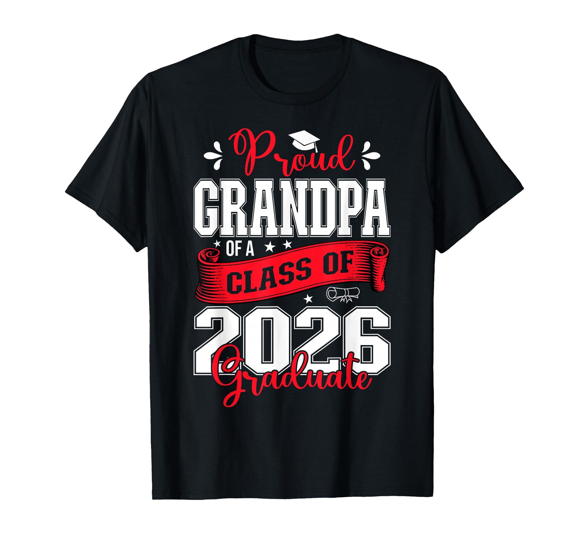 Proud Grandpa Class 2026 Graduate T-Shirt - Casual Everyday Wear Unisex - T-Shirt, Sweatshirt, Hoodie