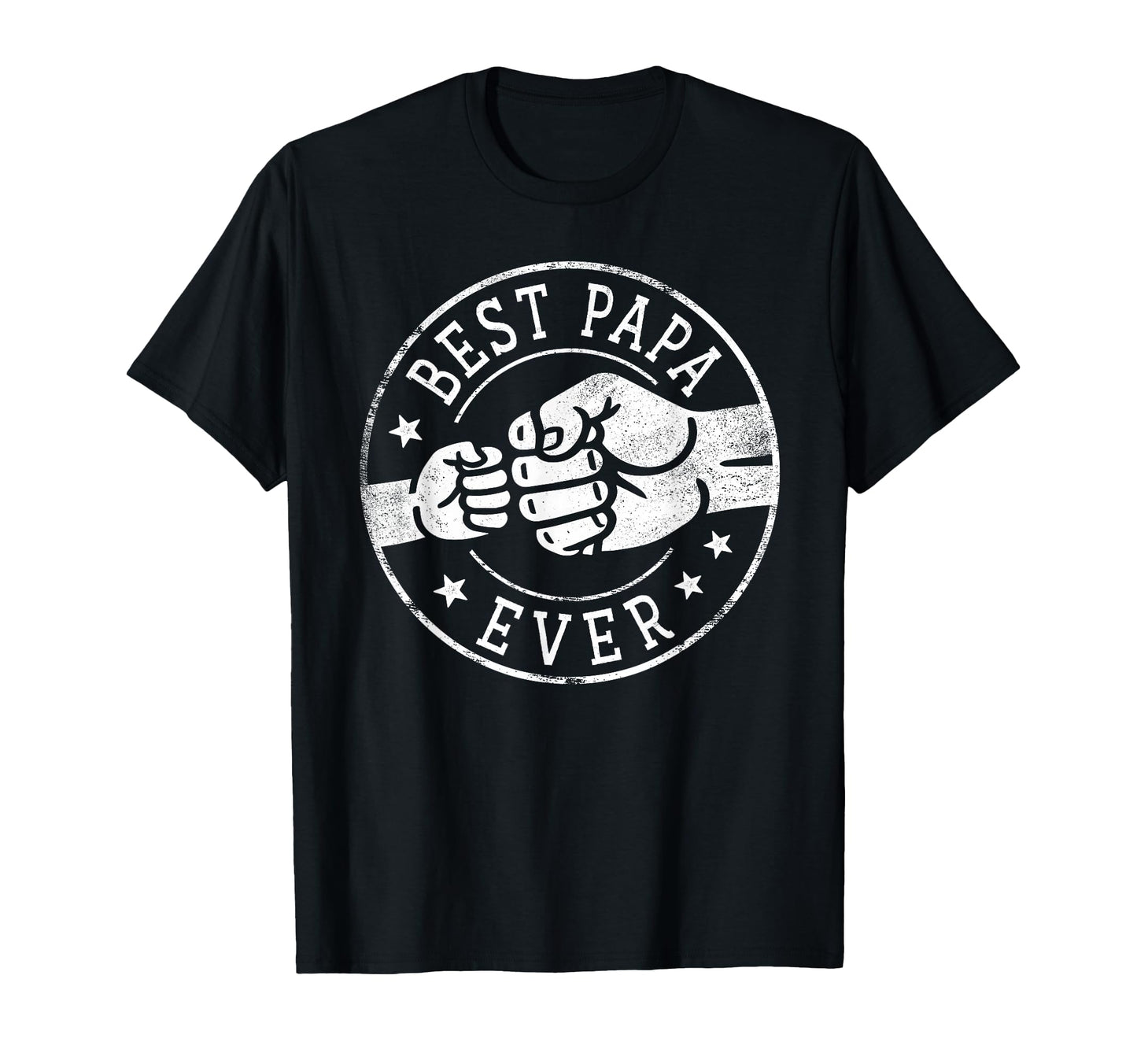 Best Papa Ever Fist Bump Circle T-Shirt - Streetwear Style Men Women - T-Shirt, Sweatshirt, Hoodie