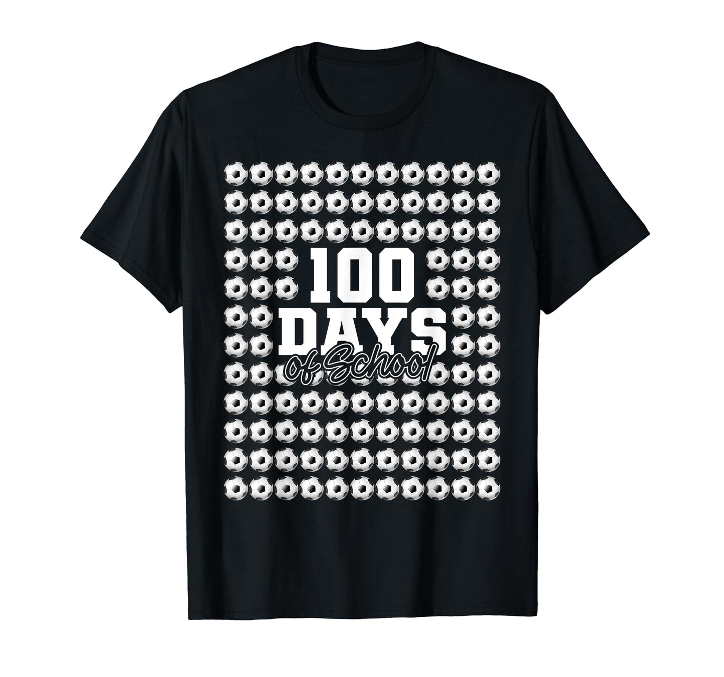 Funny Soccer 100 Days School Soccer T-Shirt - Trendy Graphic Men Women - T-Shirt, Sweatshirt, Hoodie