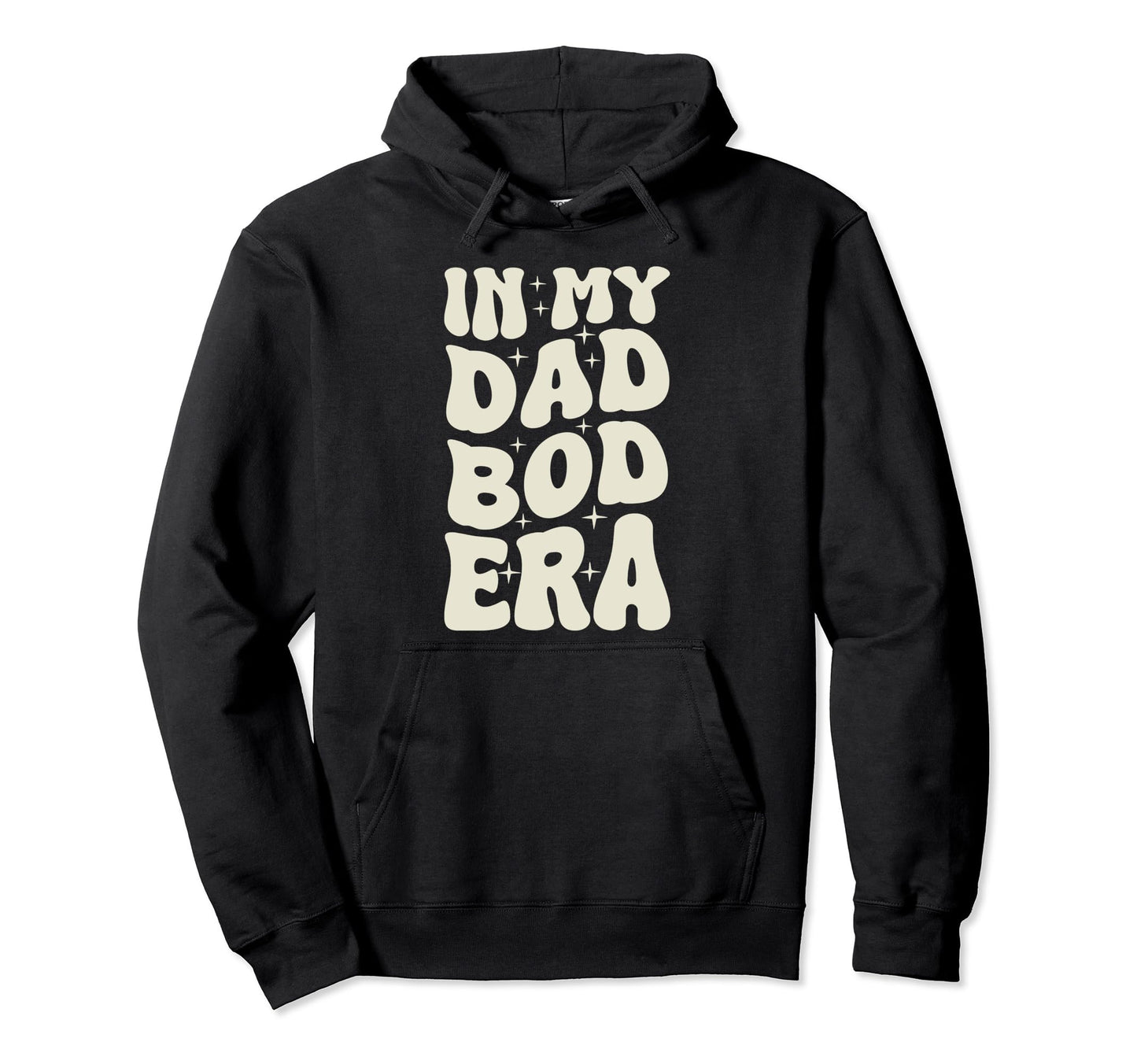 Funny Dad Bod Fathers Hoodie - Fun Novelty Design Men Women - T-Shirt, Sweatshirt, Hoodie