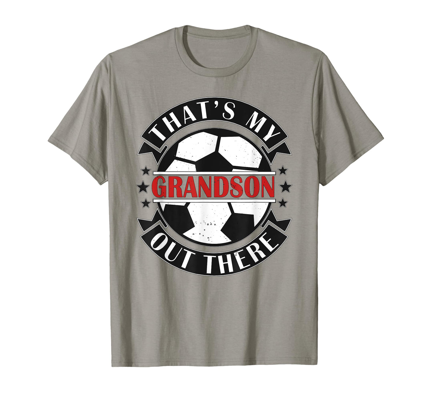Thats My Grandson Out There Soccer T-Shirt - Trendy Graphic for Adults - T-Shirt, Sweatshirt, Hoodie