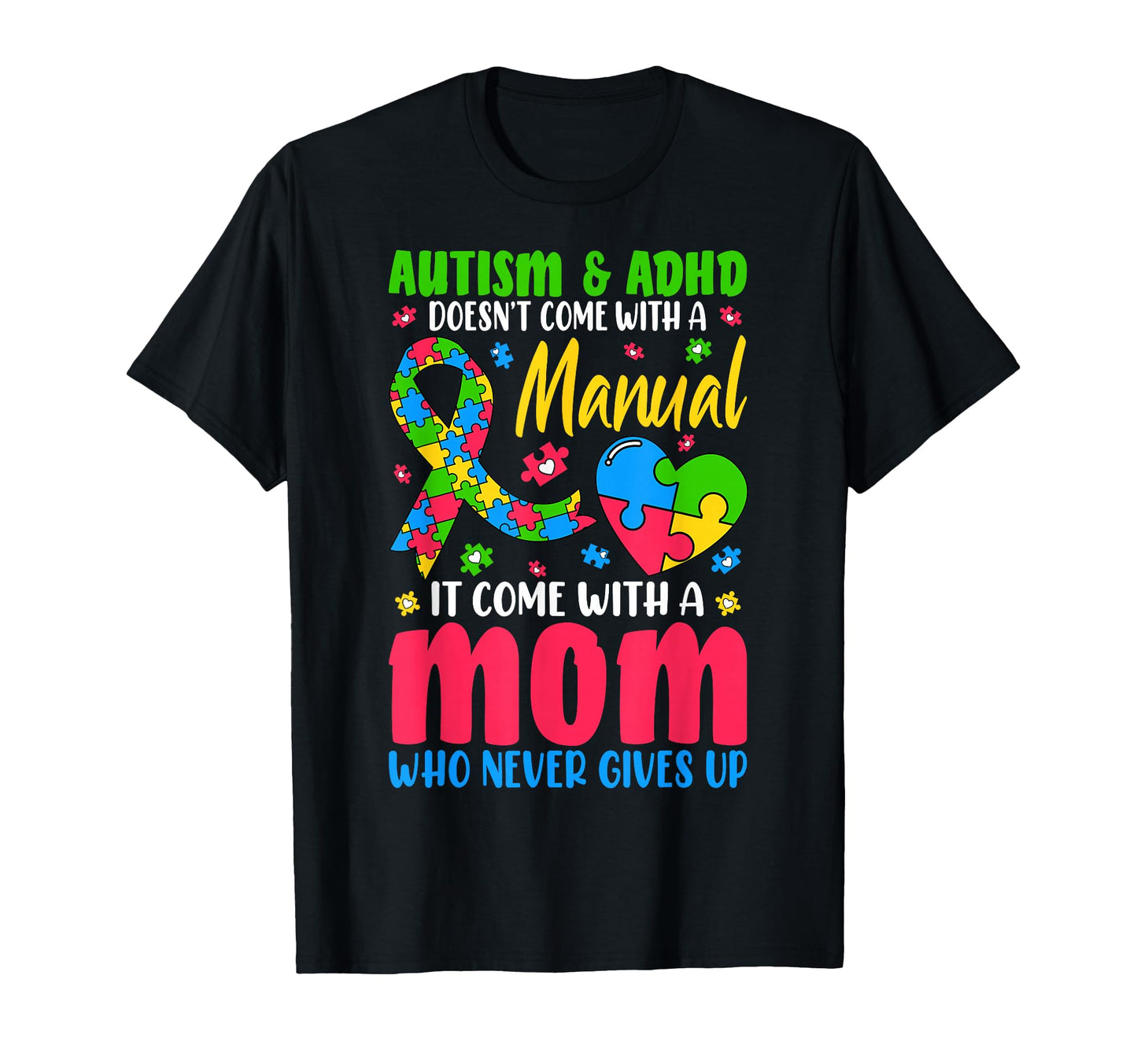 Autism And Adhd Doesnt Come Manual It T-Shirt - Unique Graphic for Adults - T-Shirt, Sweatshirt, Hoodie