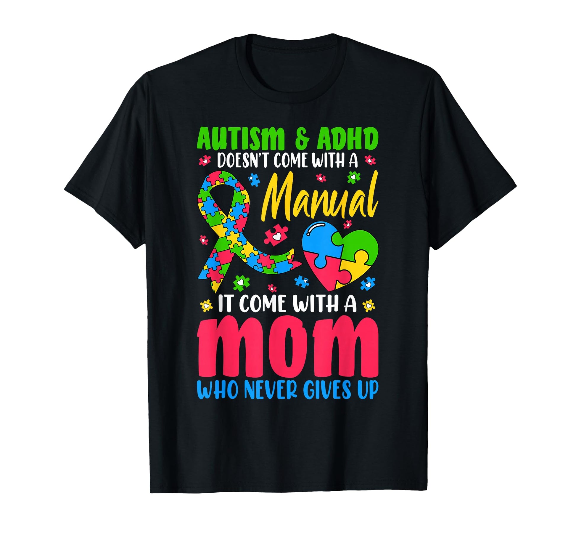 Autism And Adhd Doesnt Come Manual It T-Shirt - Unique Graphic for Adults - T-Shirt, Sweatshirt, Hoodie