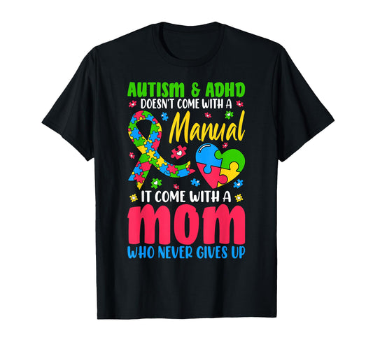 Autism And Adhd Doesnt Come Manual It T-Shirt - Unique Graphic for Adults - T-Shirt, Sweatshirt, Hoodie