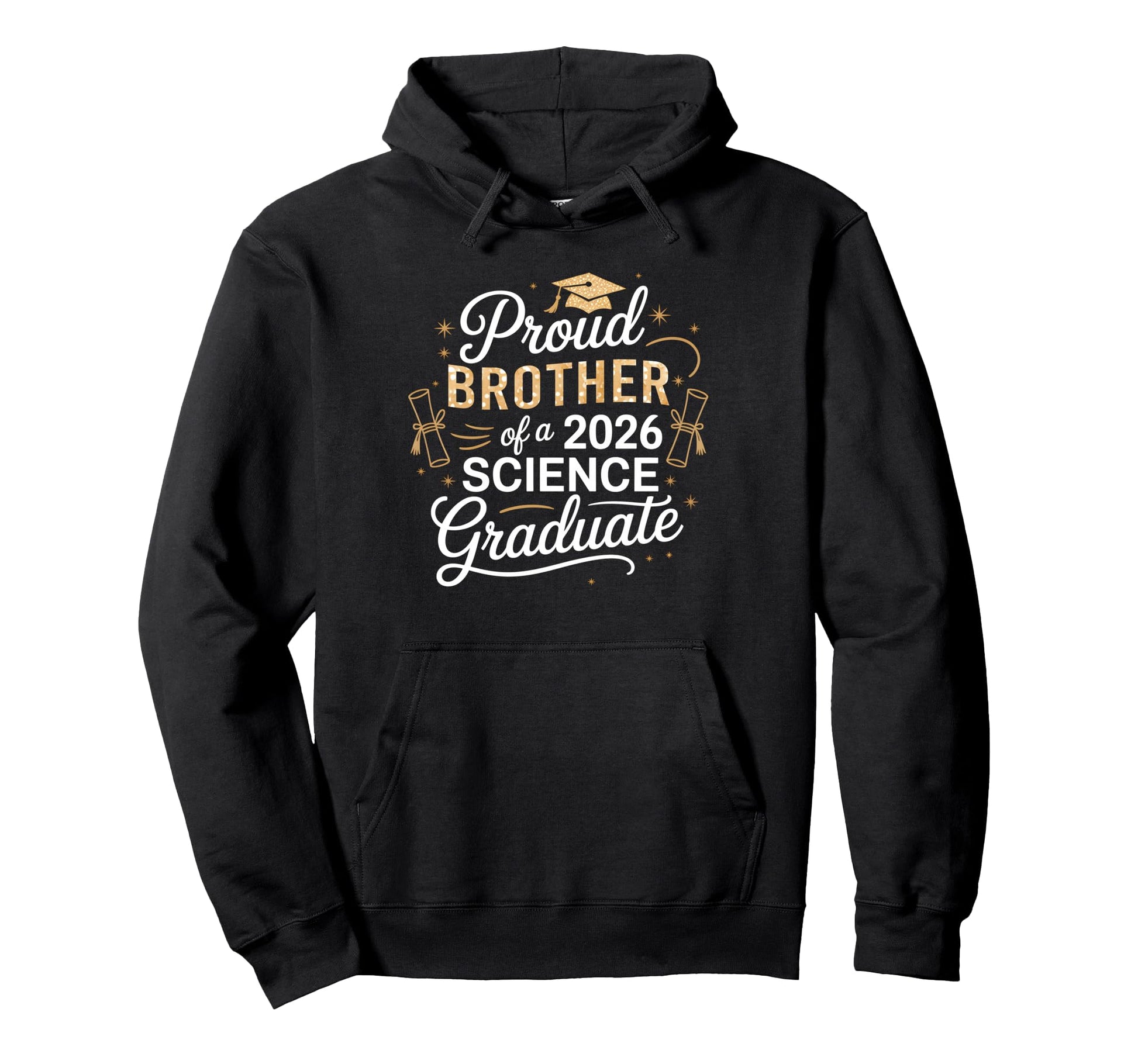 Proud Brother Class 2026 Science Graduate Hoodie - Streetwear Style Unisex - T-Shirt, Sweatshirt, Hoodie